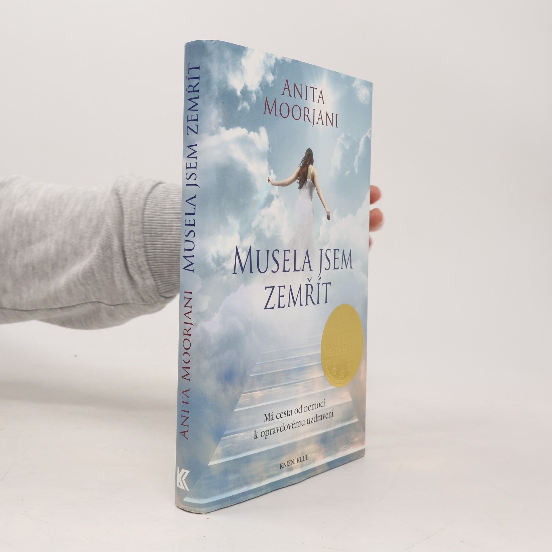 Anita Moorjani Musela jsem zemřít