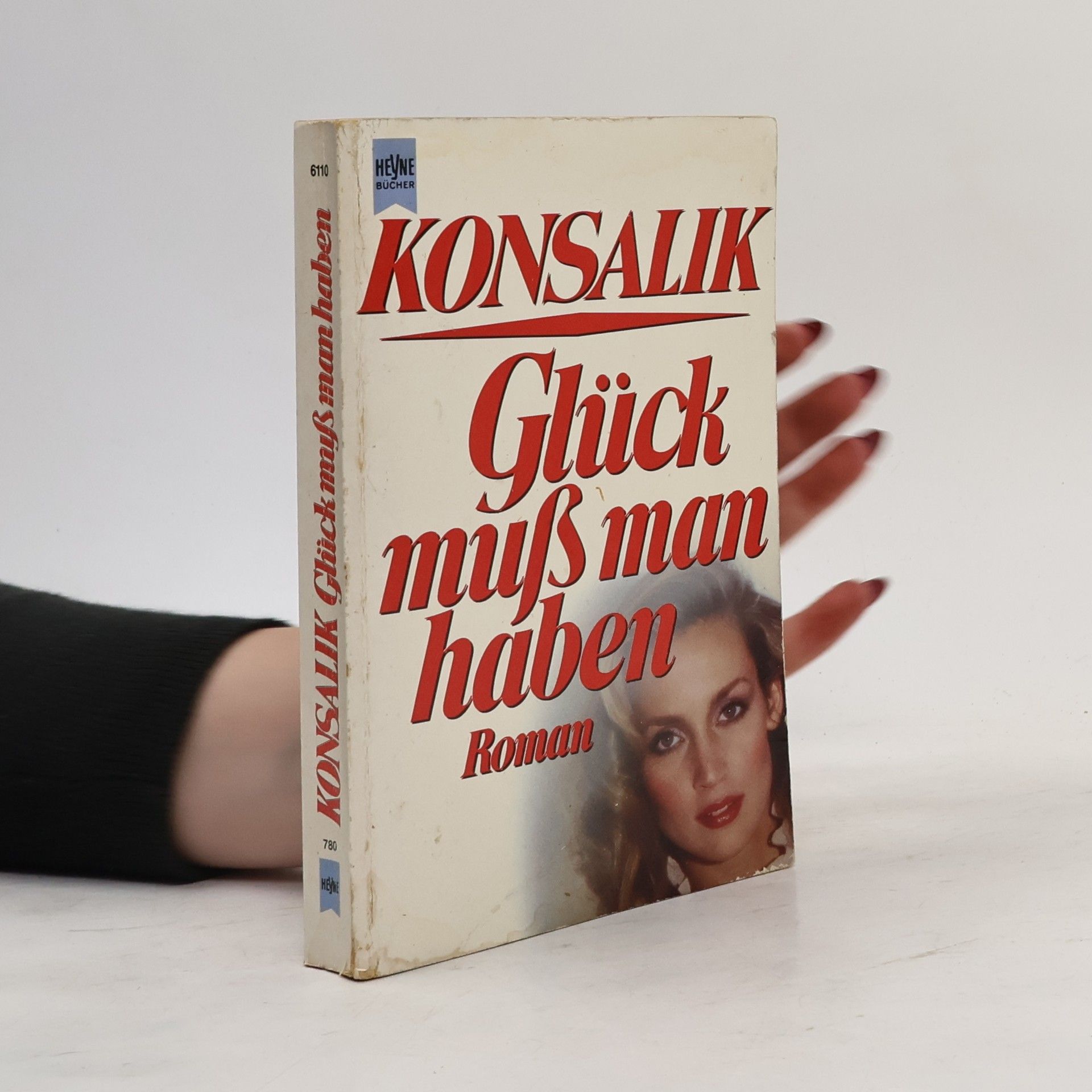 Heinz Günther Konsalik Glück muss man haben