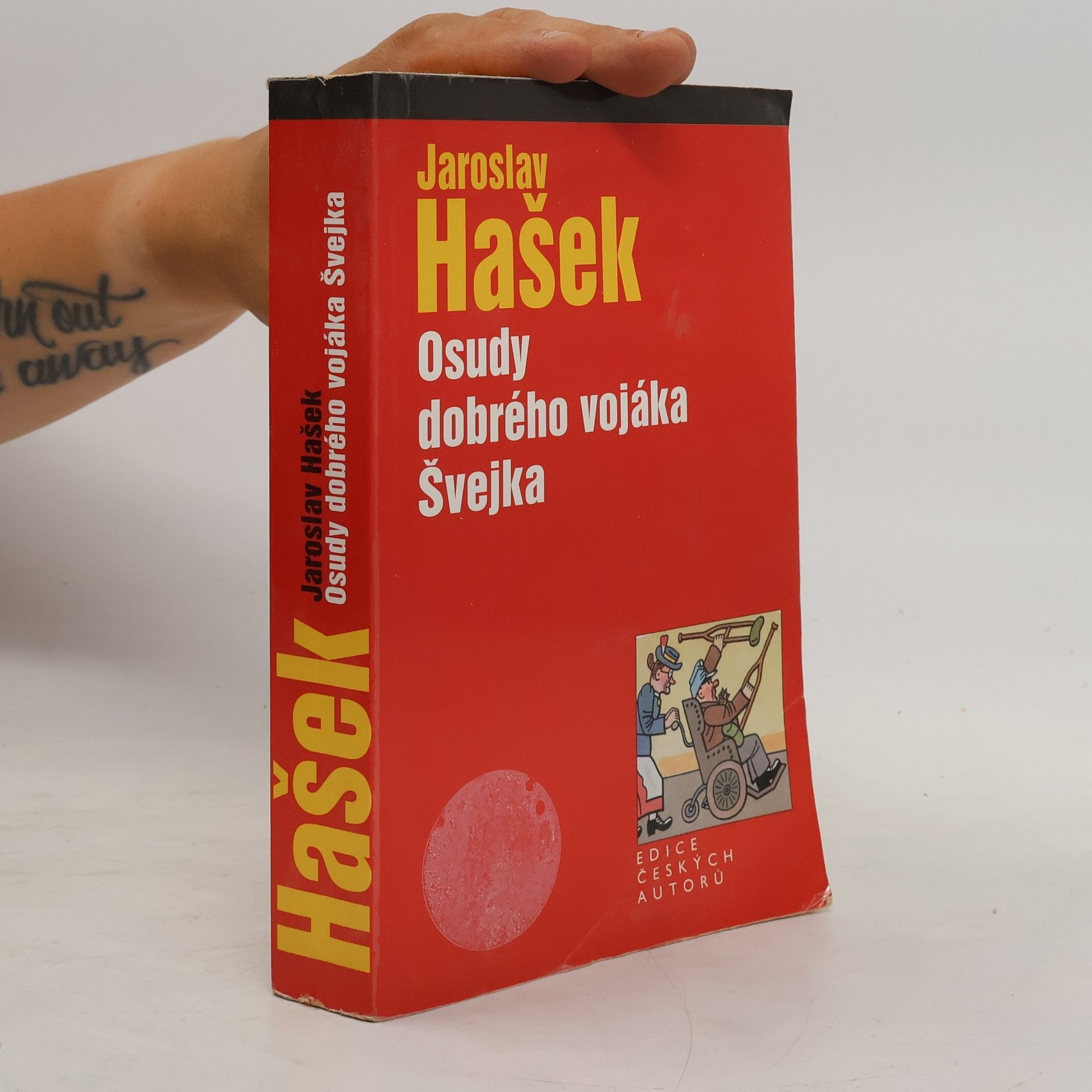 Jaroslav Hašek Osudy dobrého vojáka Švejka za světové války
