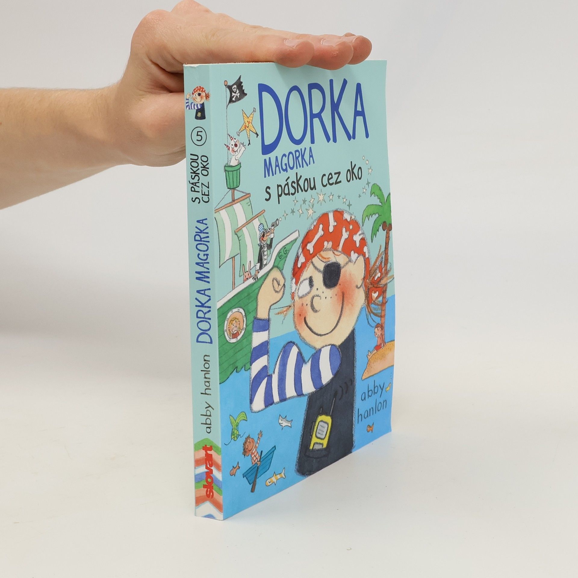 Abby Hanlon Dorka magorka s páskou cez oko