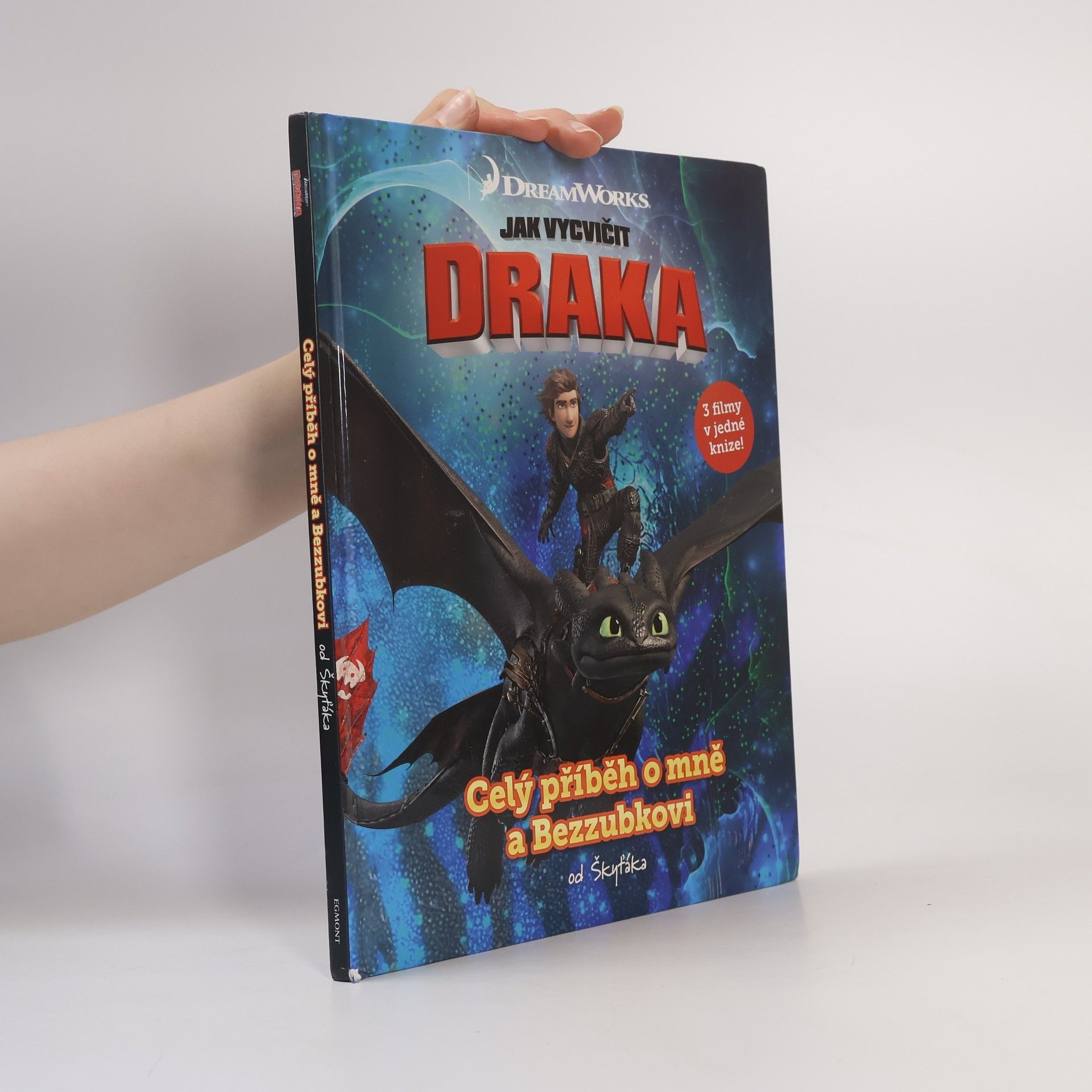 Various authors Jak vycvičit draka: Celý příběh o mně a Bezzubkovi