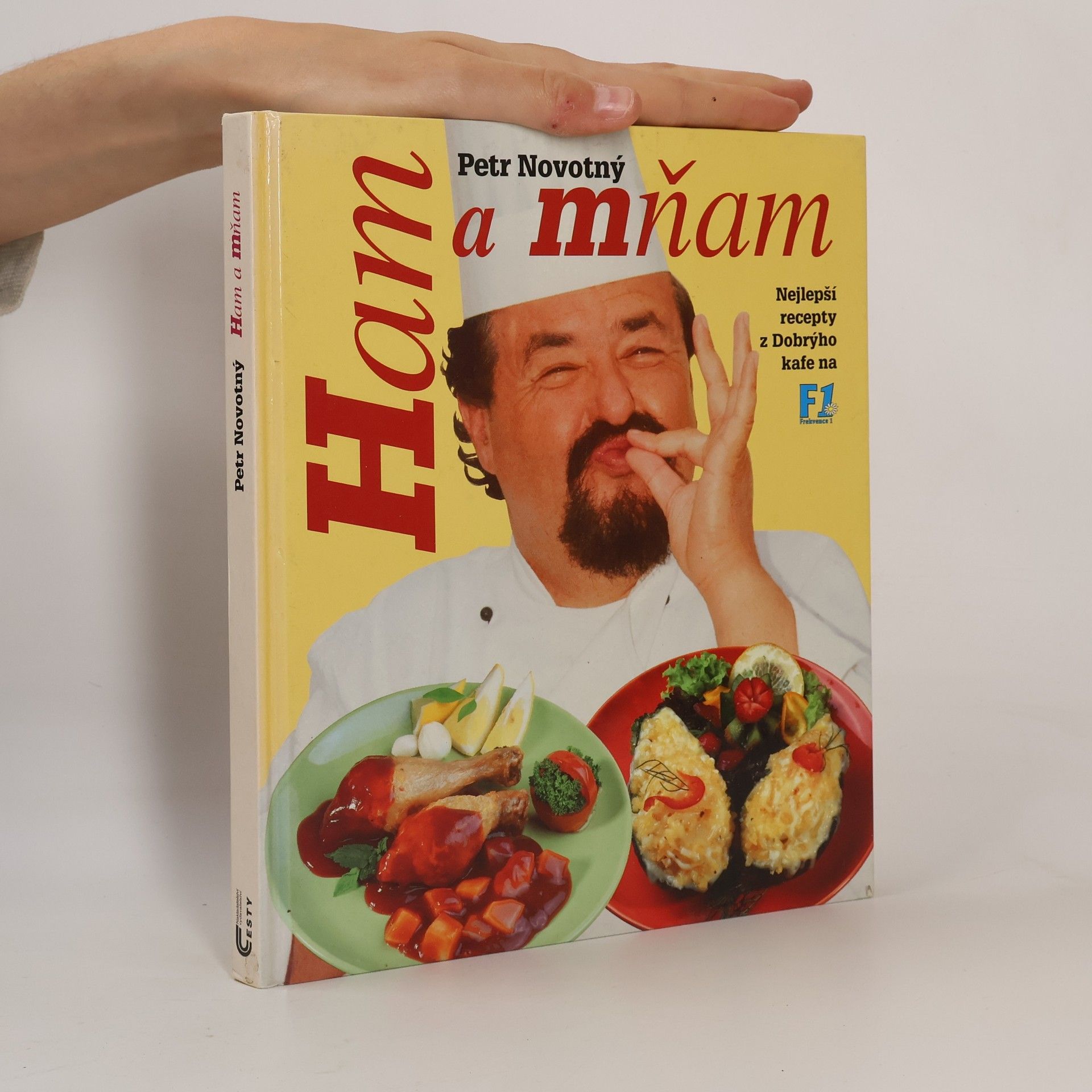 Petr Novotný Ham a mňam. Nejlepší recepty z Dobrýho kafe na F1