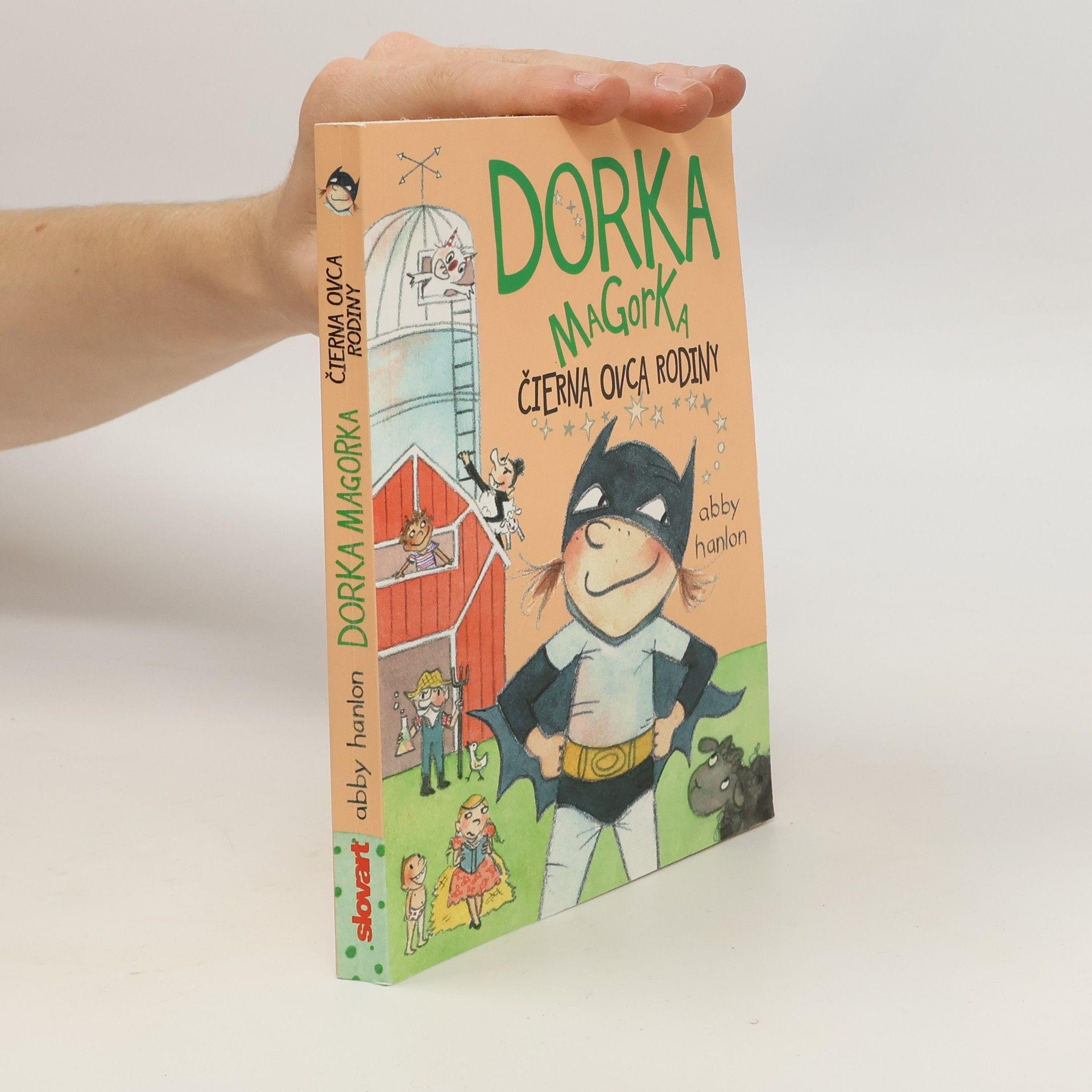 Abby Hanlon Dorka Magorka, čierna ovca rodiny