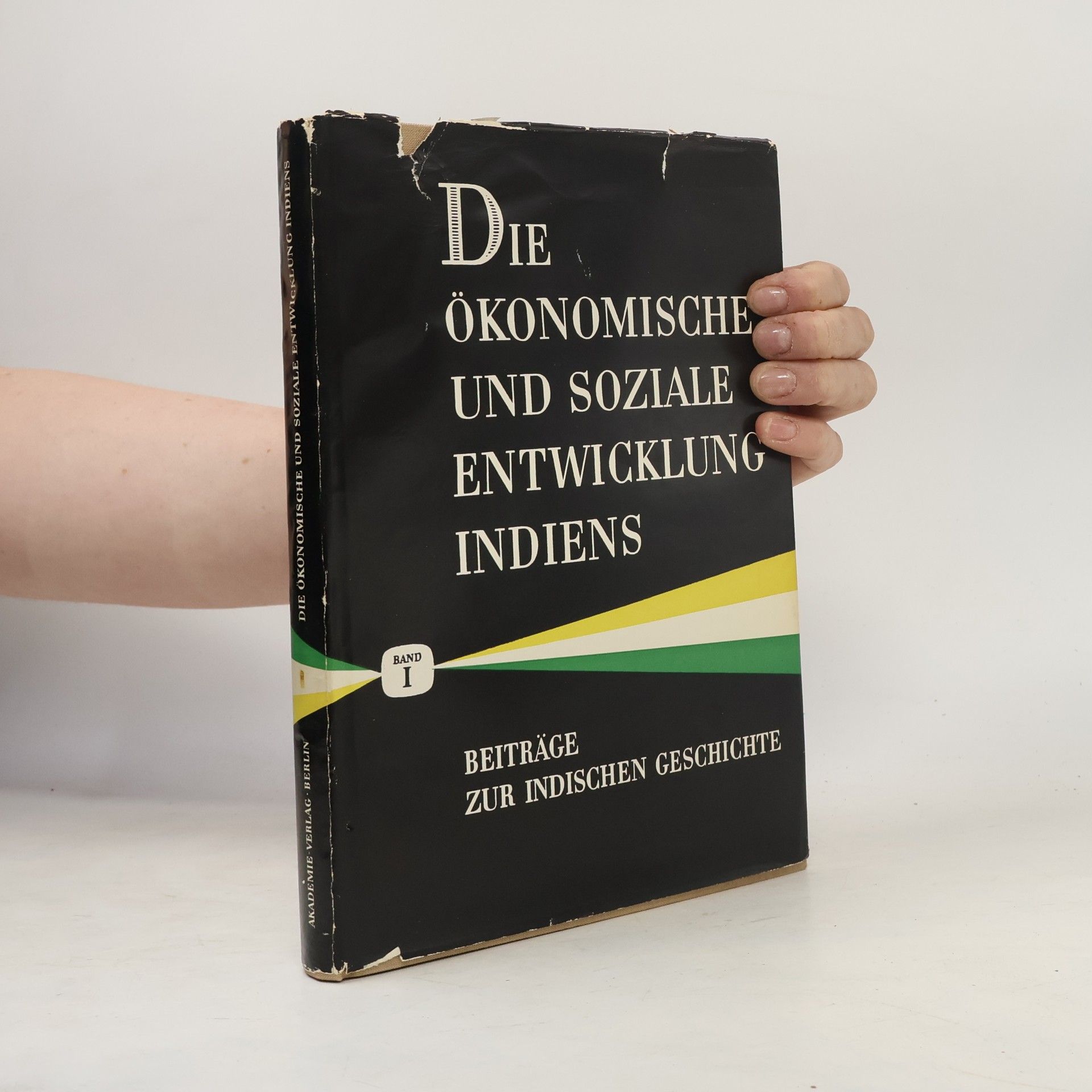 AA.VV. Die ökonomische und soziale Entwicklung Indiens. Band 1