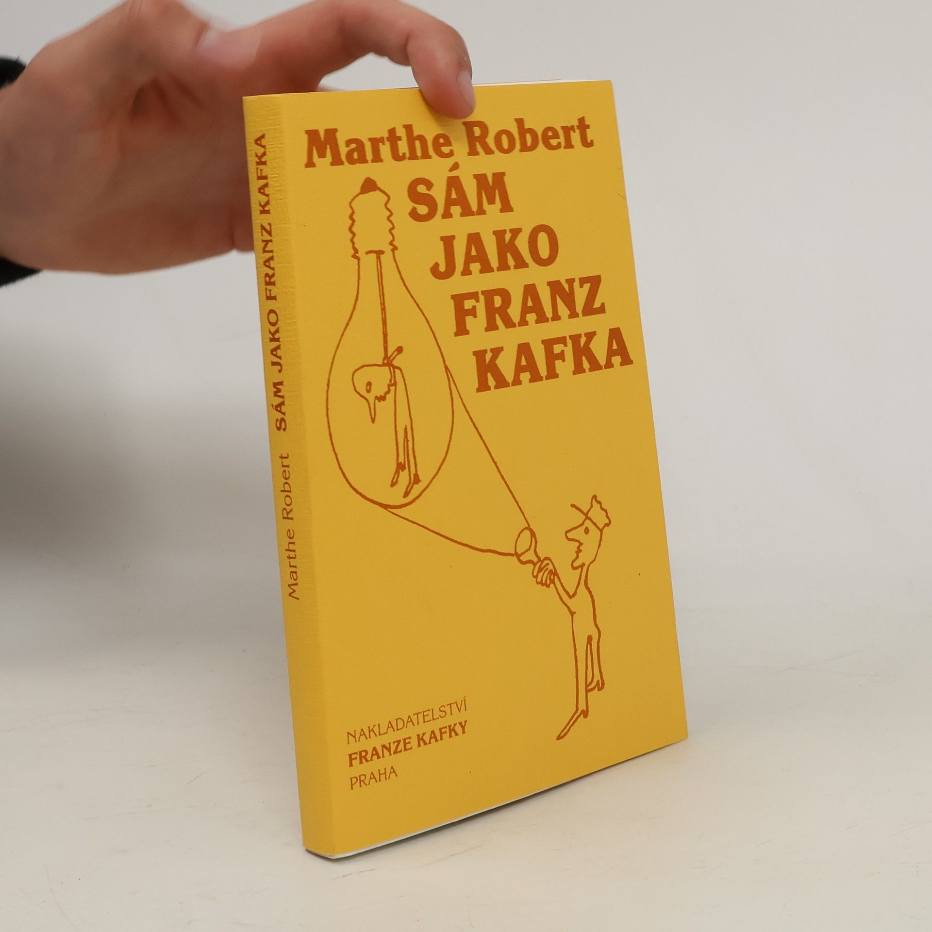 Marthe Robert Sám jako Franz Kafka