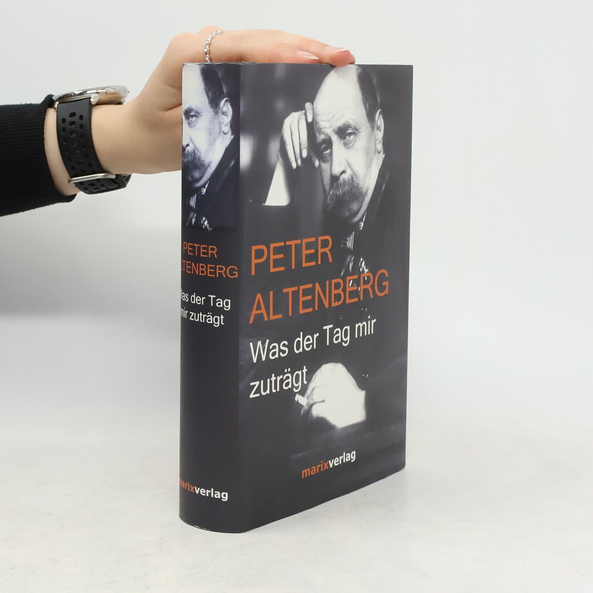 Peter Altenberg Was der Tag mir zuträgt