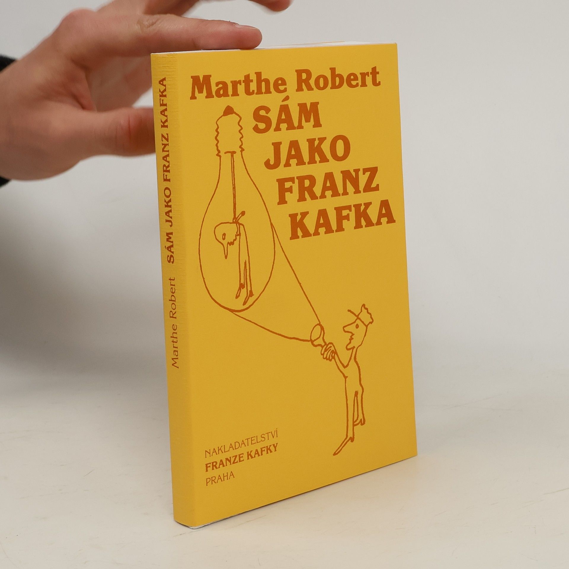 Marthe Robert Sám jako Franz Kafka