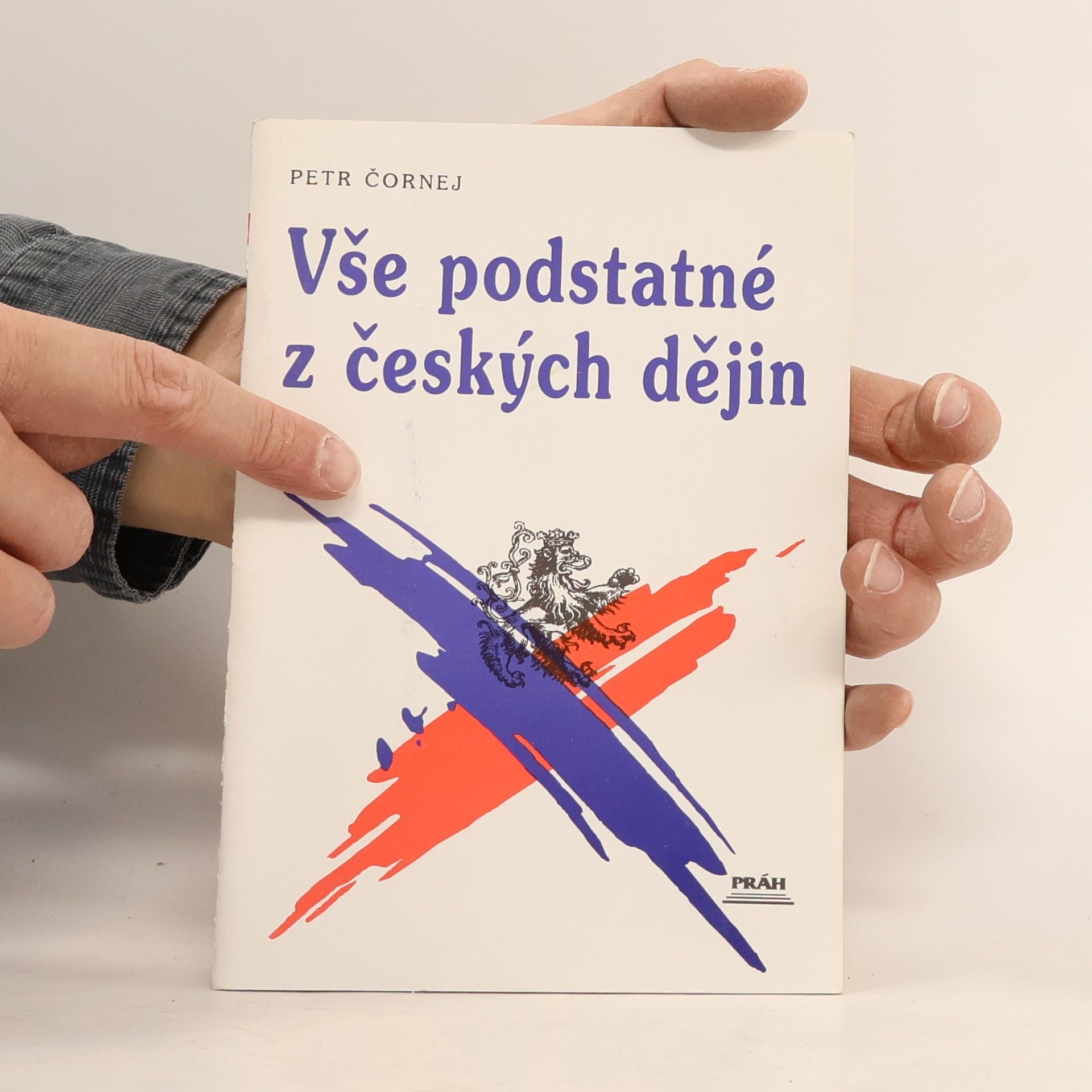 Petr Čornej Vše podstatné z českých dějin
