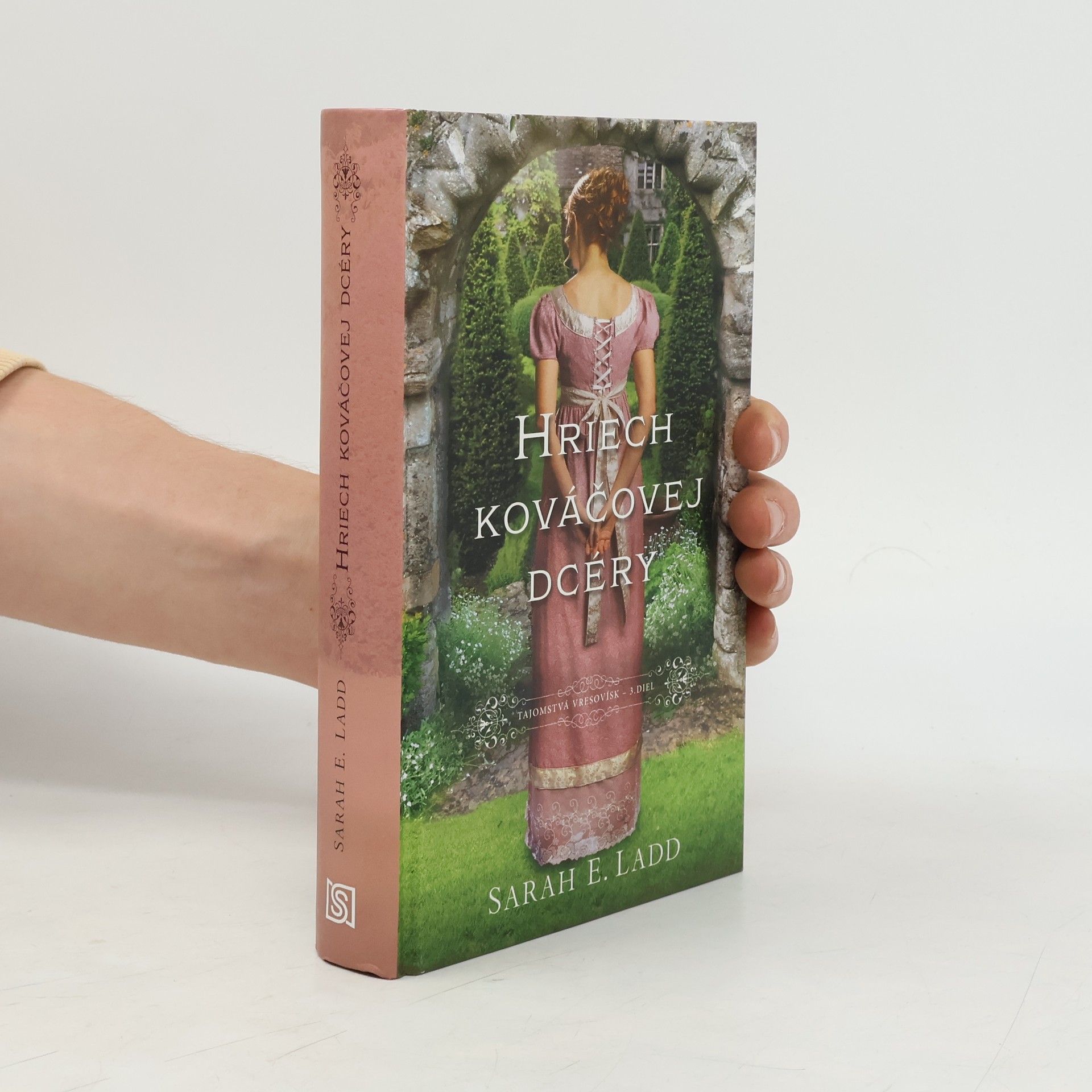 Sarah E. Ladd Hriech kováčovej dcéry