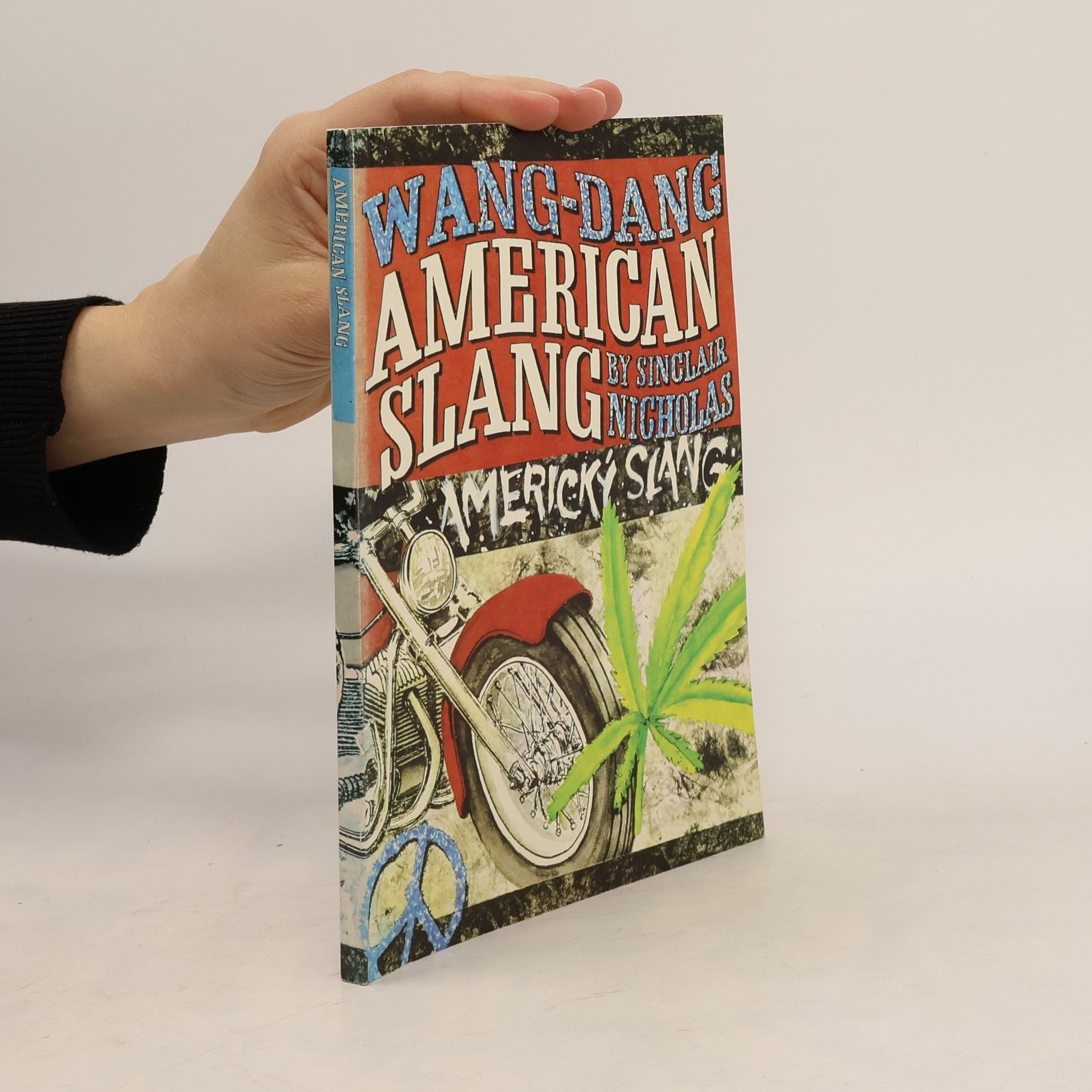 Sinclair Nicholas Wang-Dang American Slang. Wang-Dang Americký slang