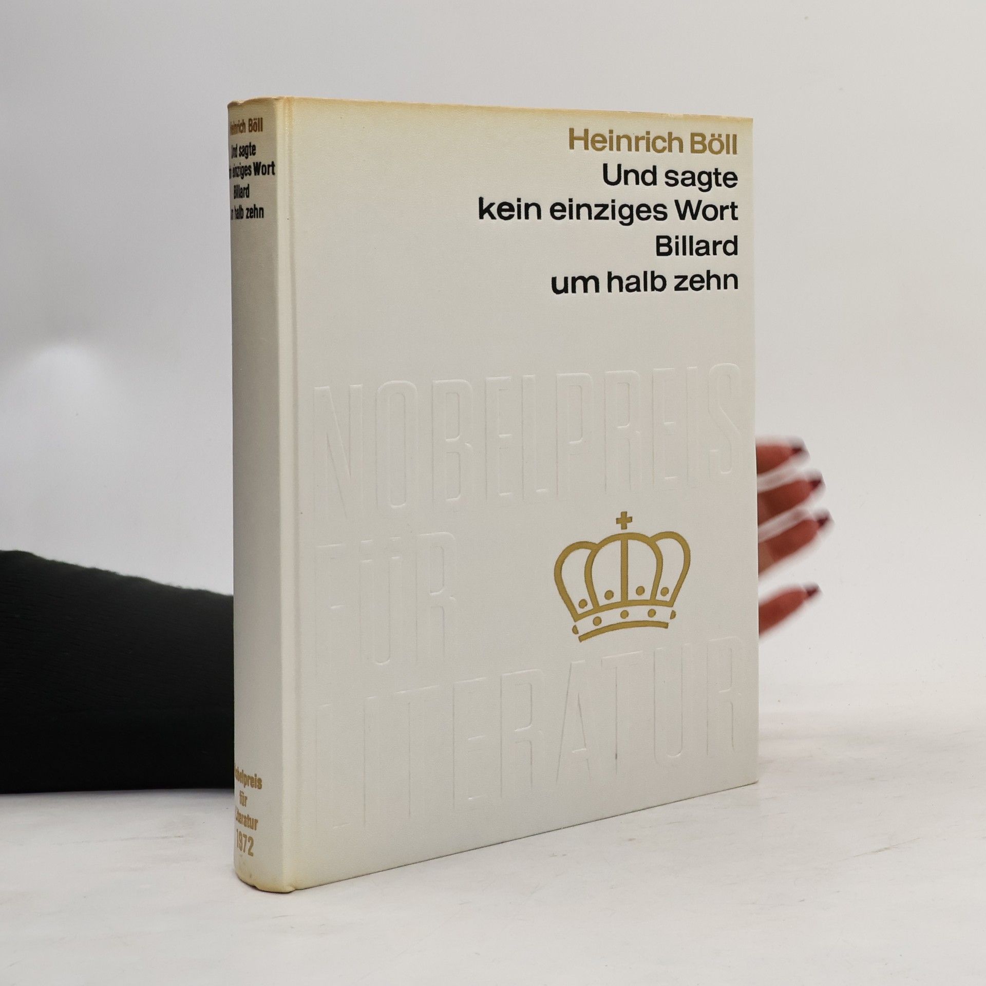 Heinrich Böll Und sagte kein einziges Wort Billard um halbzehn