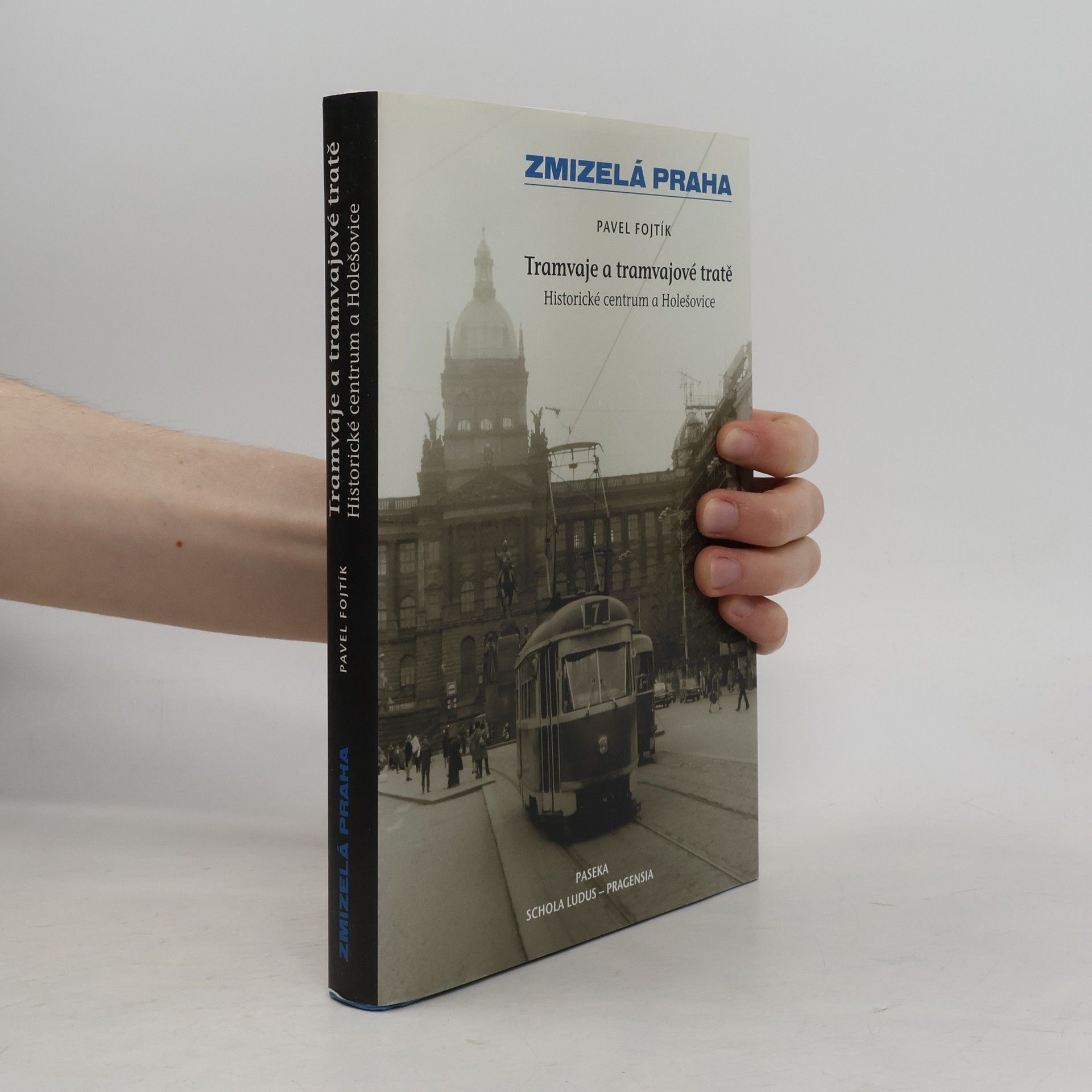 Tramvaje a tramvajové tratě, 1. díl - Historické centrum a Holešovice