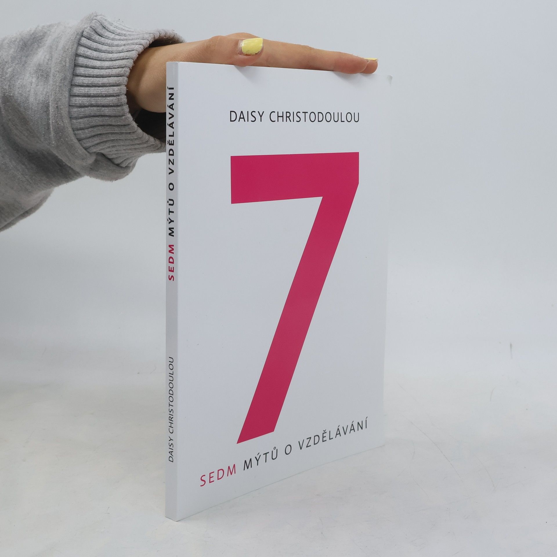 Daisy Christodoulou Sedm mýtů o vzdělávání