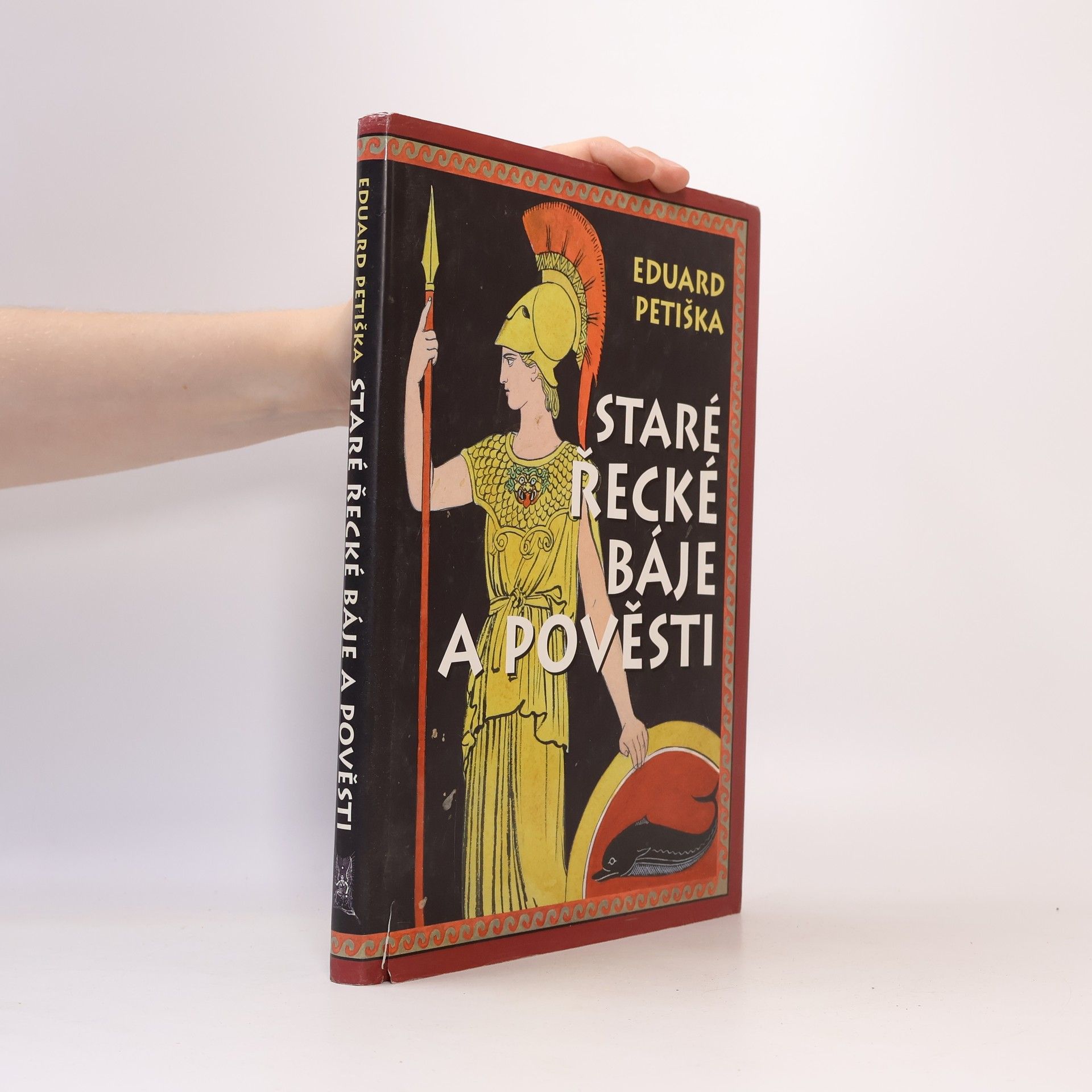 Eduard Petiška Staré řecké báje a pověsti