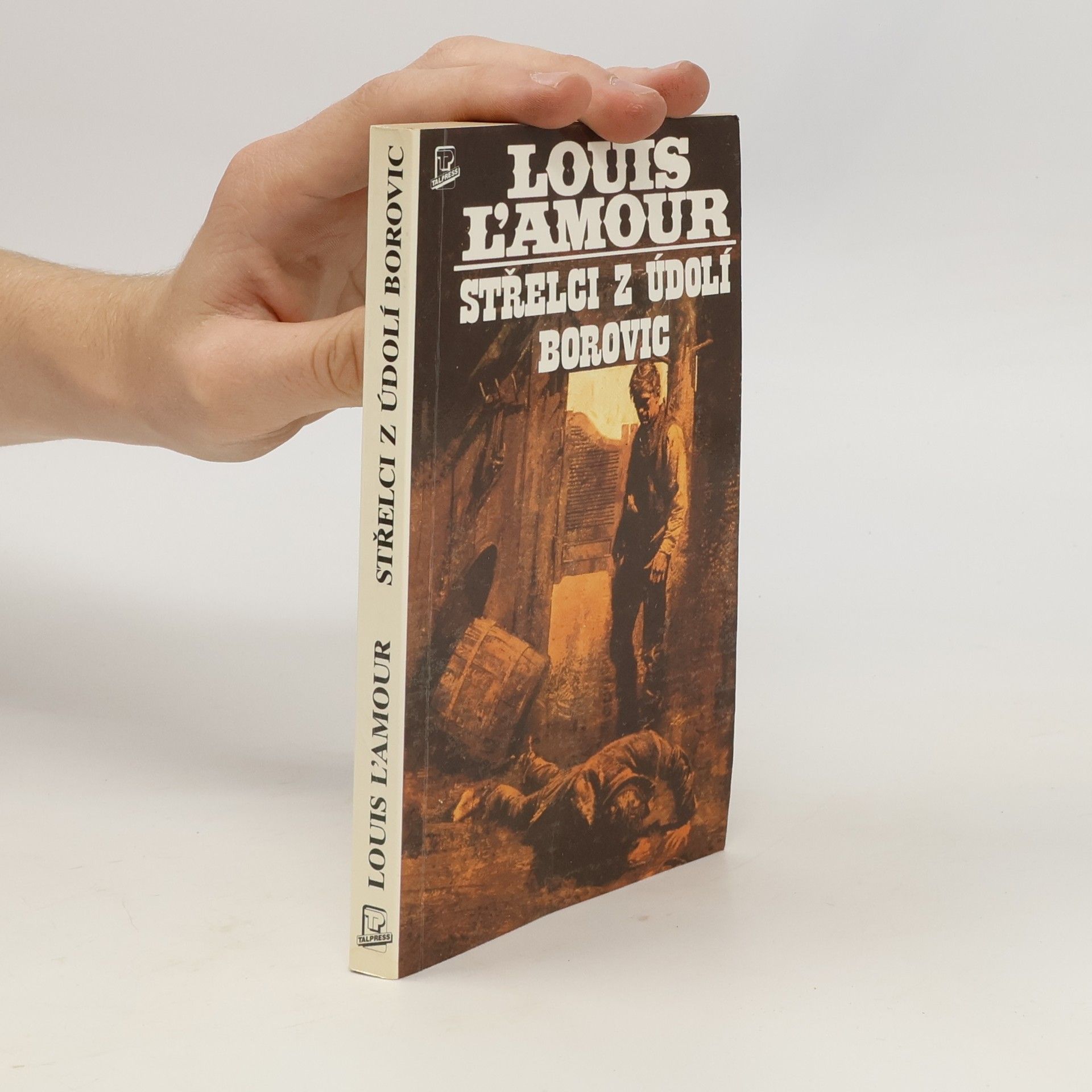 Louis L'Amour Střelci z Údolí borovic
