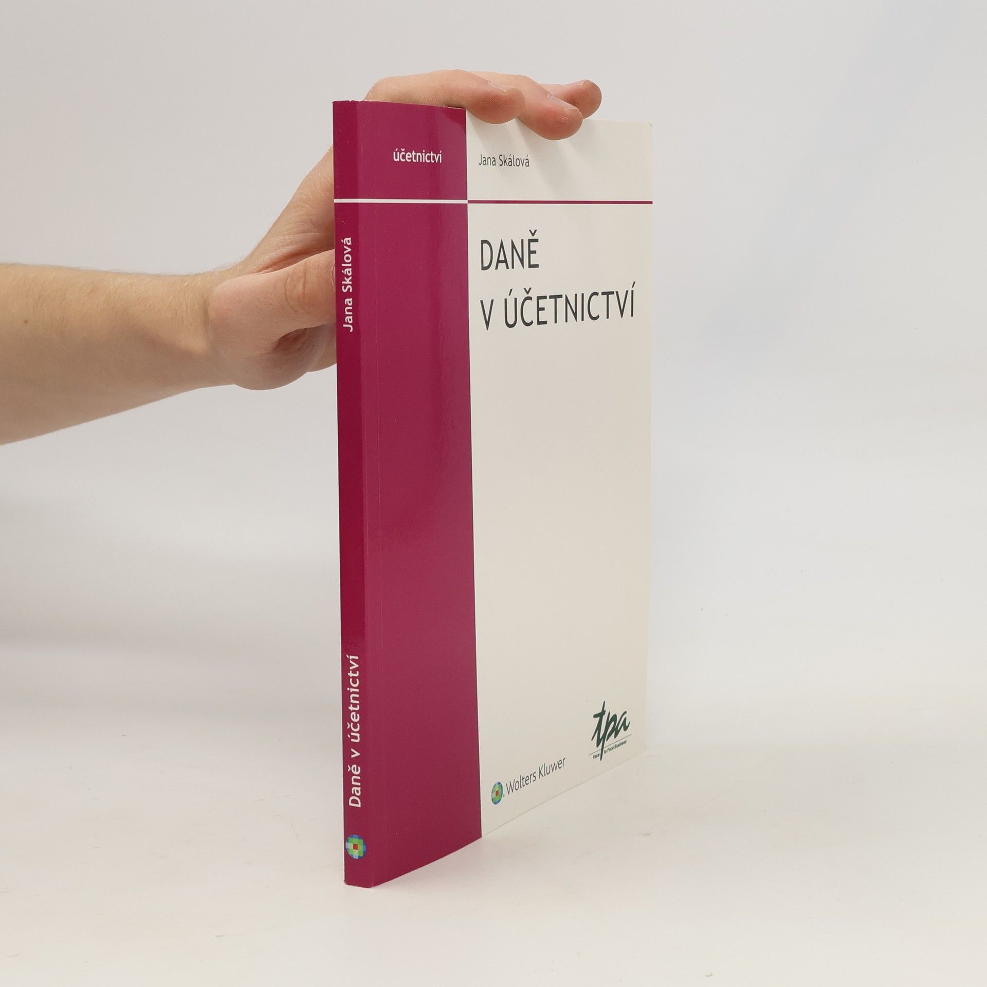 Jana Kunešová-Skálová Daně v účetnictví