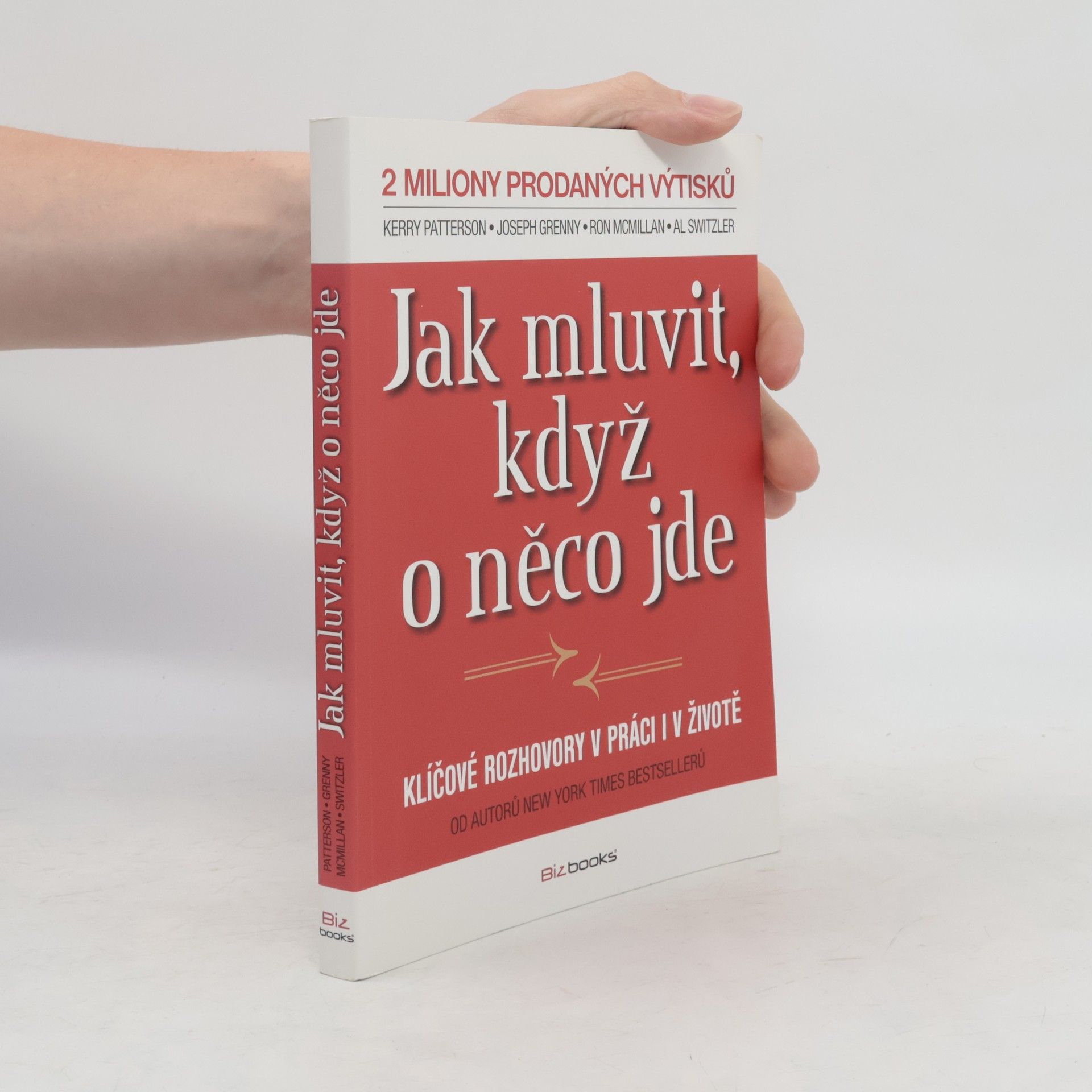 Kerry Patterson Jak mluvit, když o něco jde