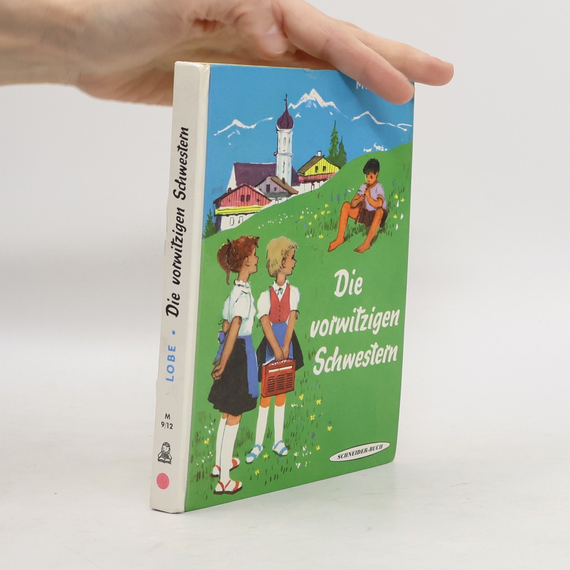 Mira Lobe Die vorwitzigen Schwestern