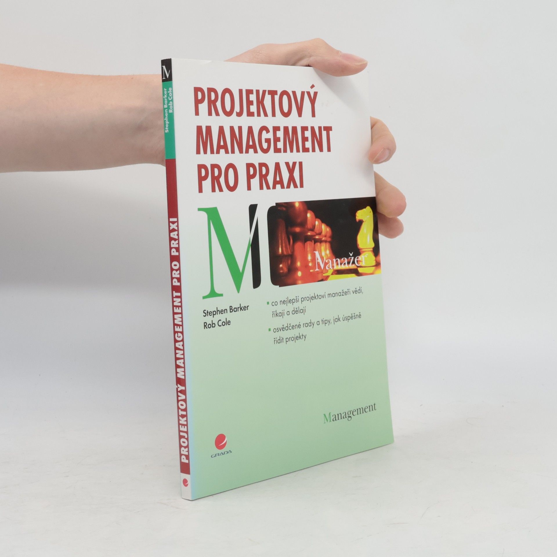Stephen Barker Projektový management pro praxi