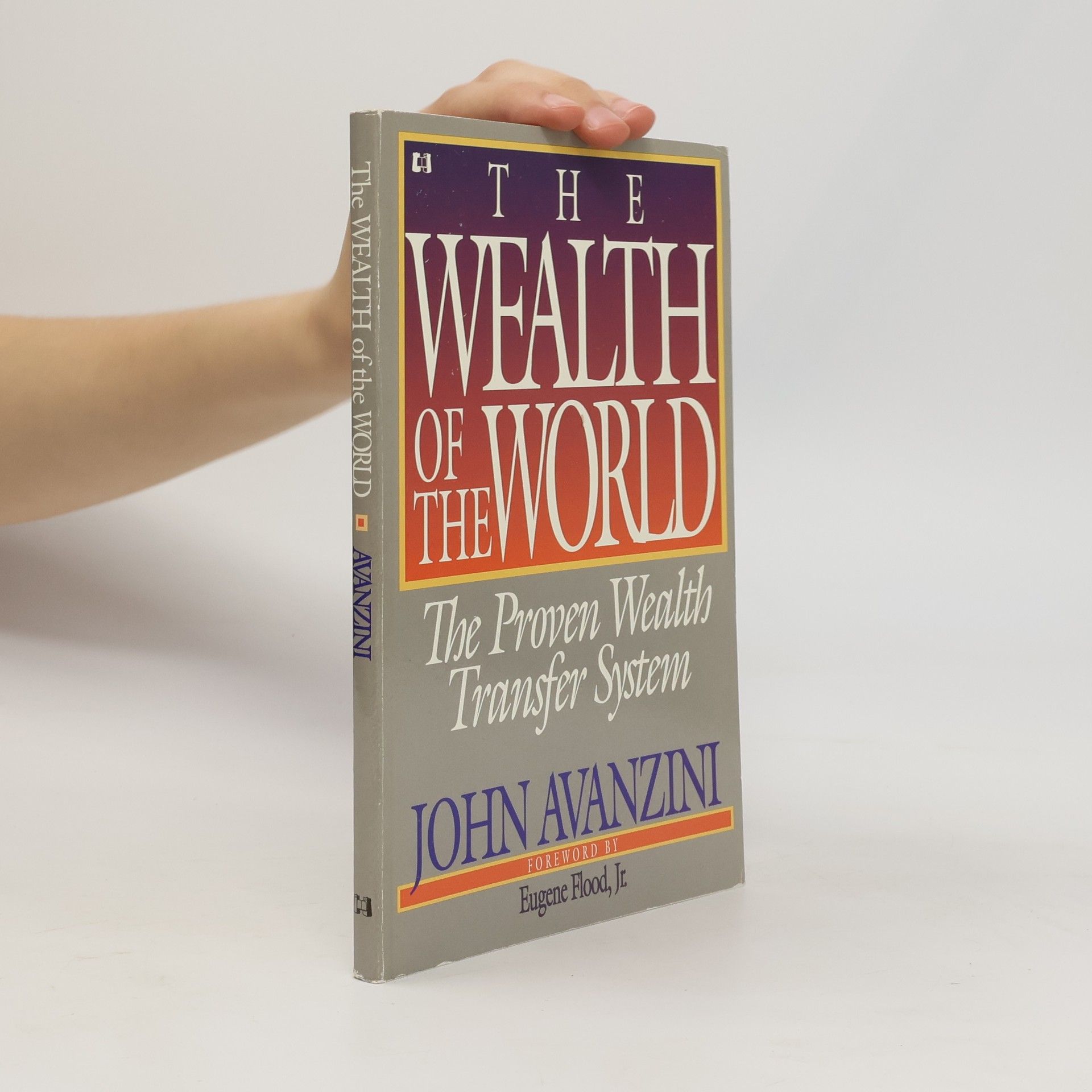 John Avanzini The Wealth of the World