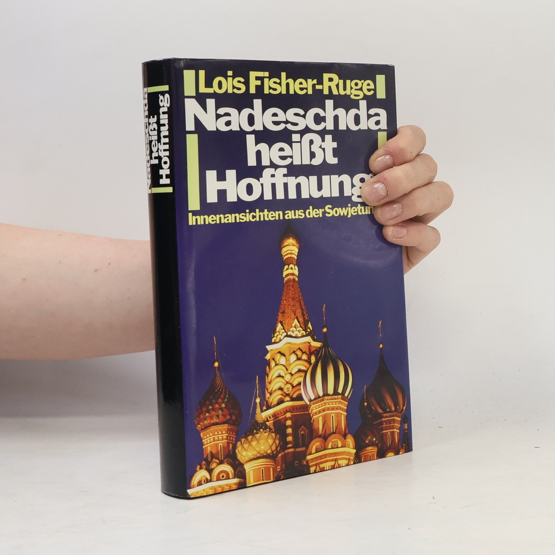 Lois Fischer-Ruge Nadeschda heiβt Hoffnung
