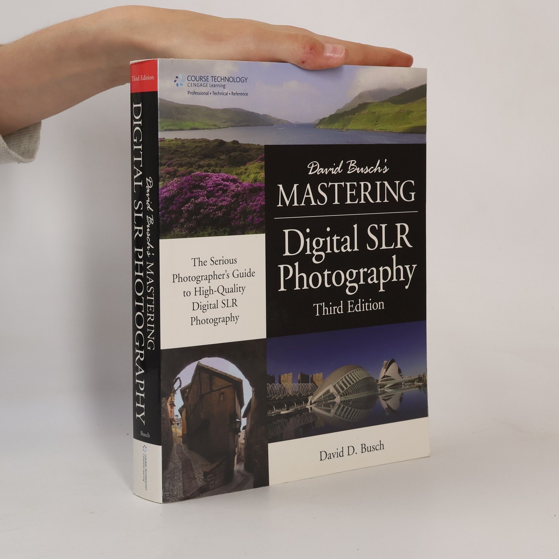 David D. Busch David Busch's: Mastering Digital SLR Photography