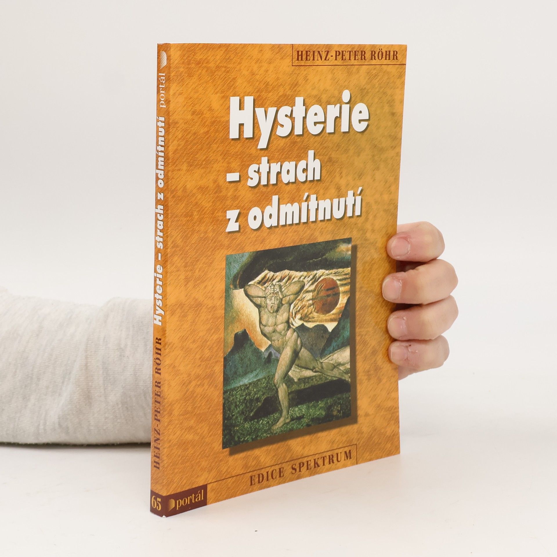 Heinz-Peter Röhr Hysterie - strach z odmítnutí