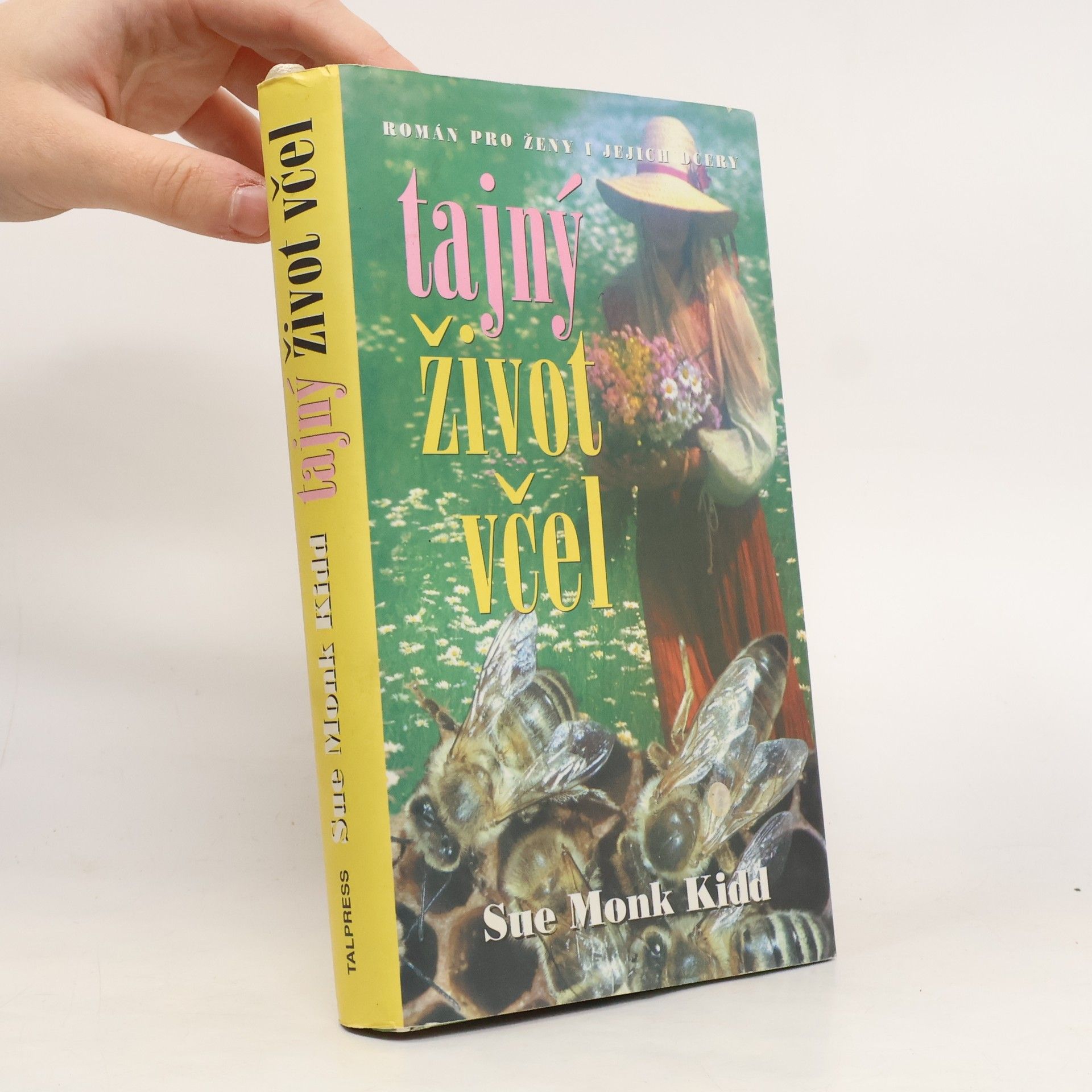 Sue Monk Kidd Tajný život včel