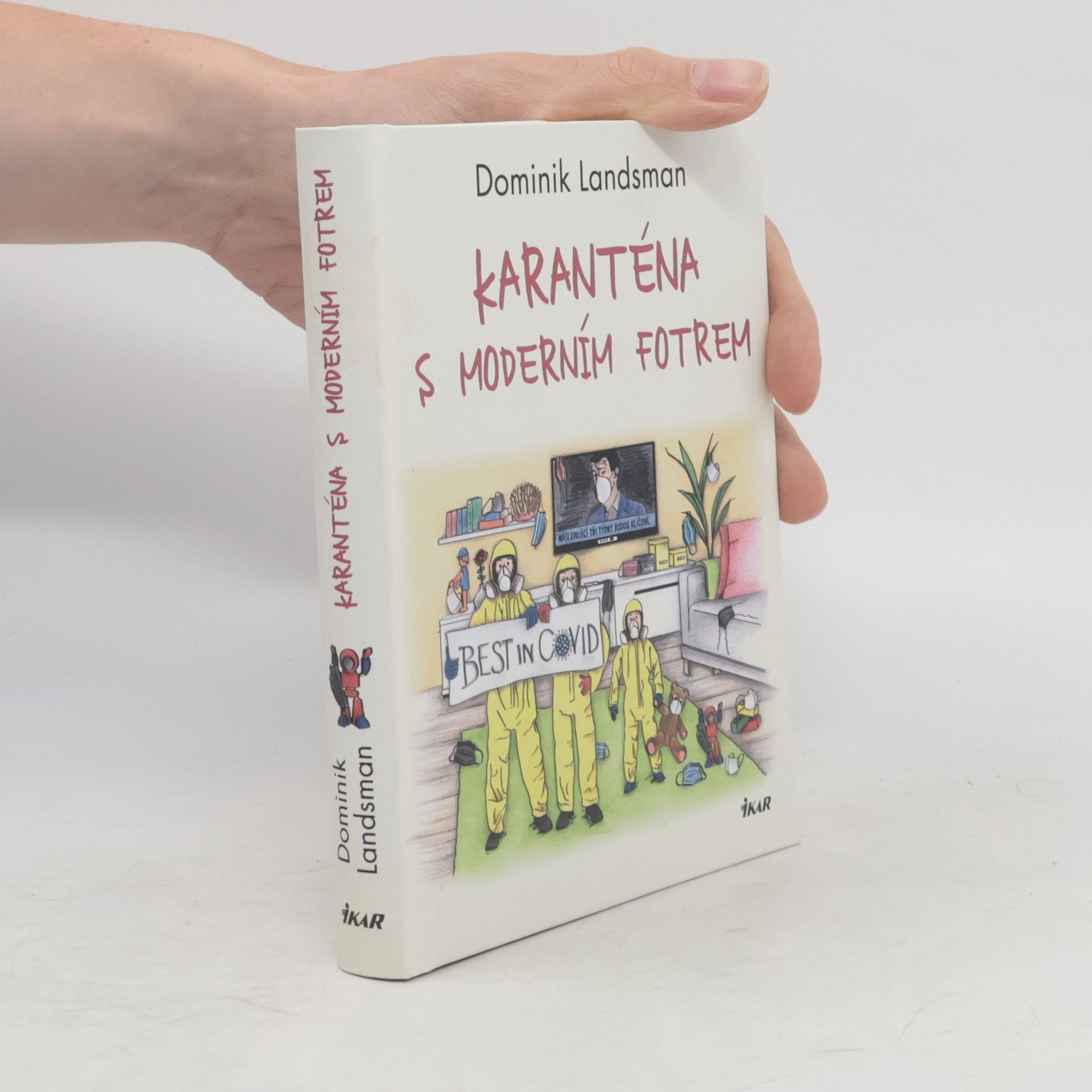 Dominik Landsman Karanténa s moderním fotrem