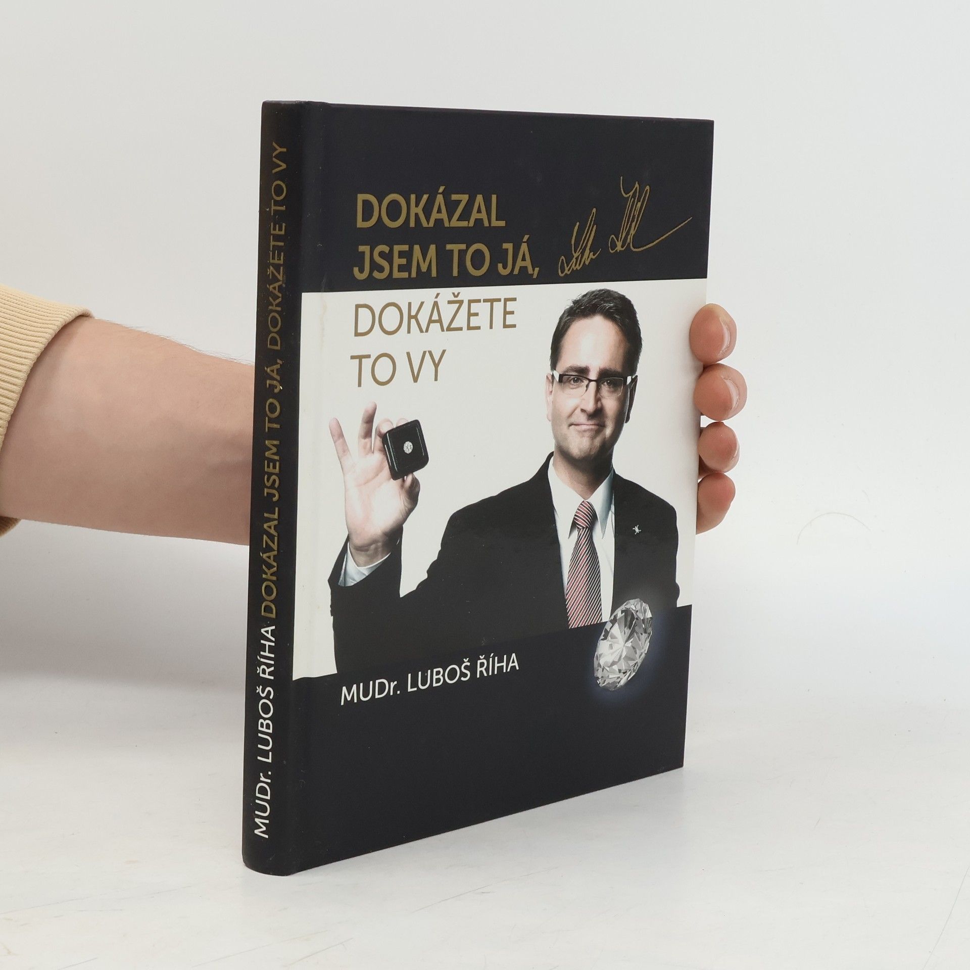 Luboš Říha Dokázal jsem to já, dokážete to vy
