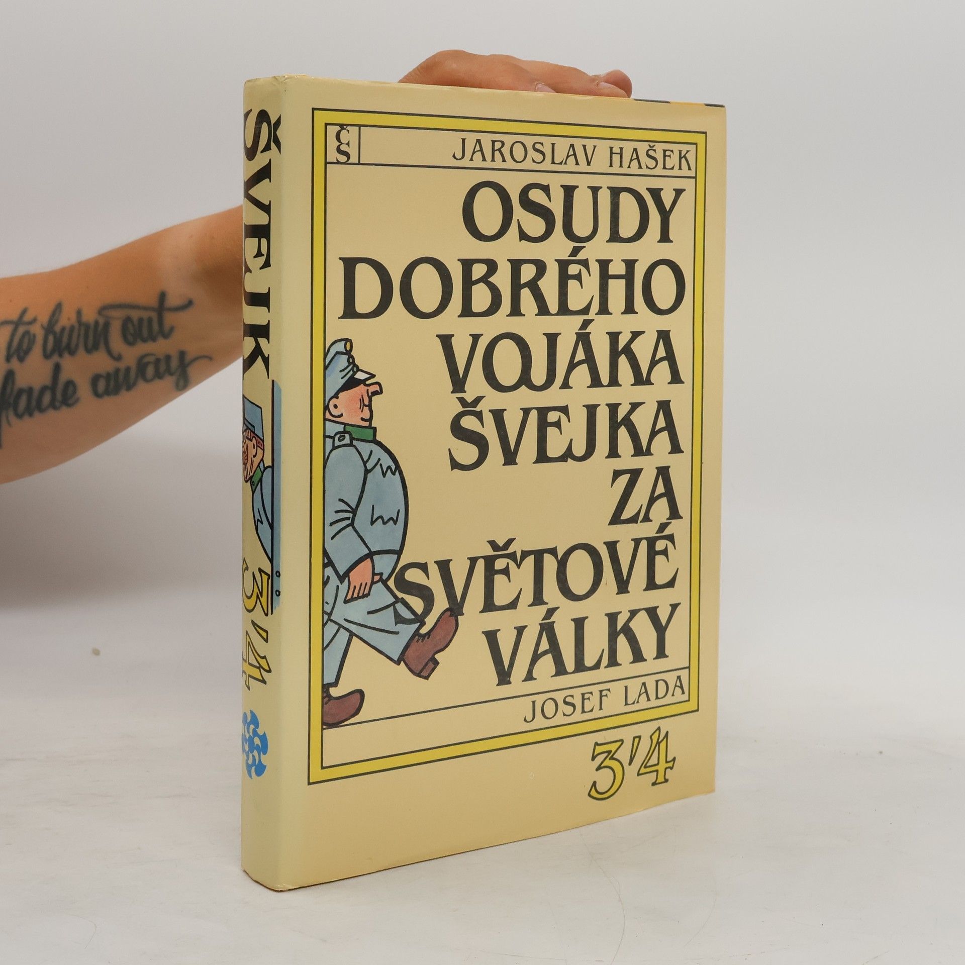 Jaroslav Hašek Osudy dobrého vojáka Švejka za světové války 3-4