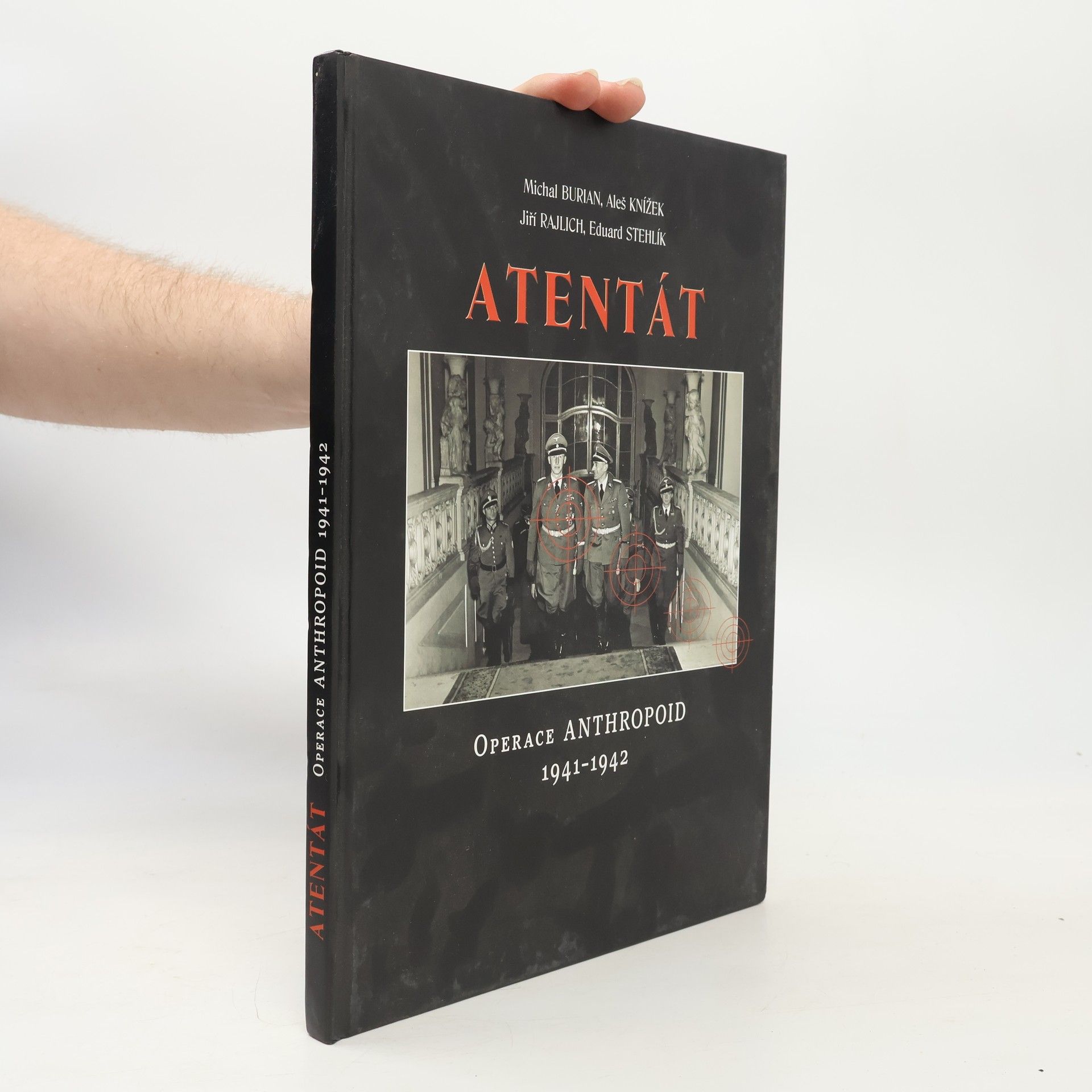 Aleš Knížek Atentát : operace Anthropoid 1941-1942