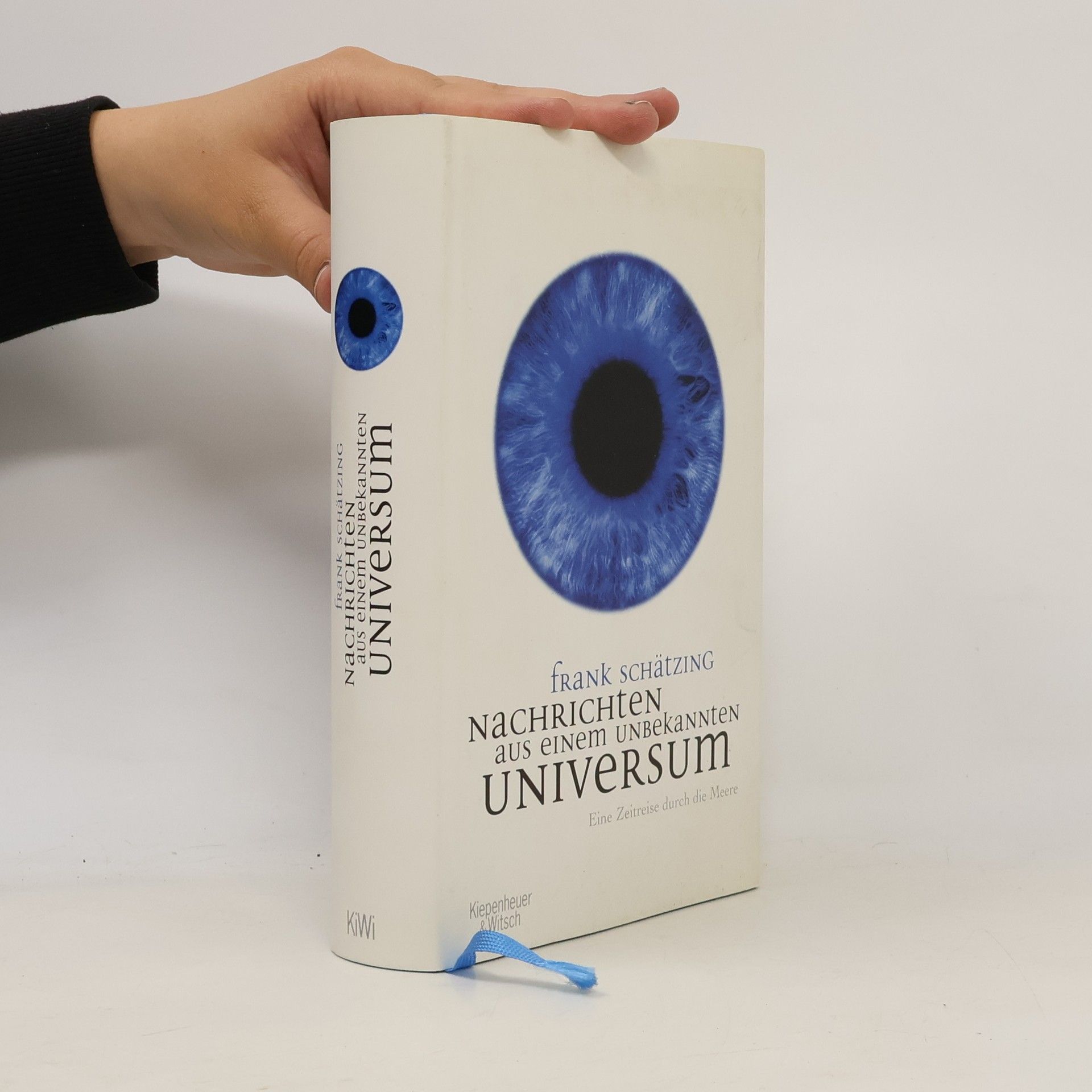Frank Schätzing Nachrichten aus einem unbekannten Universum