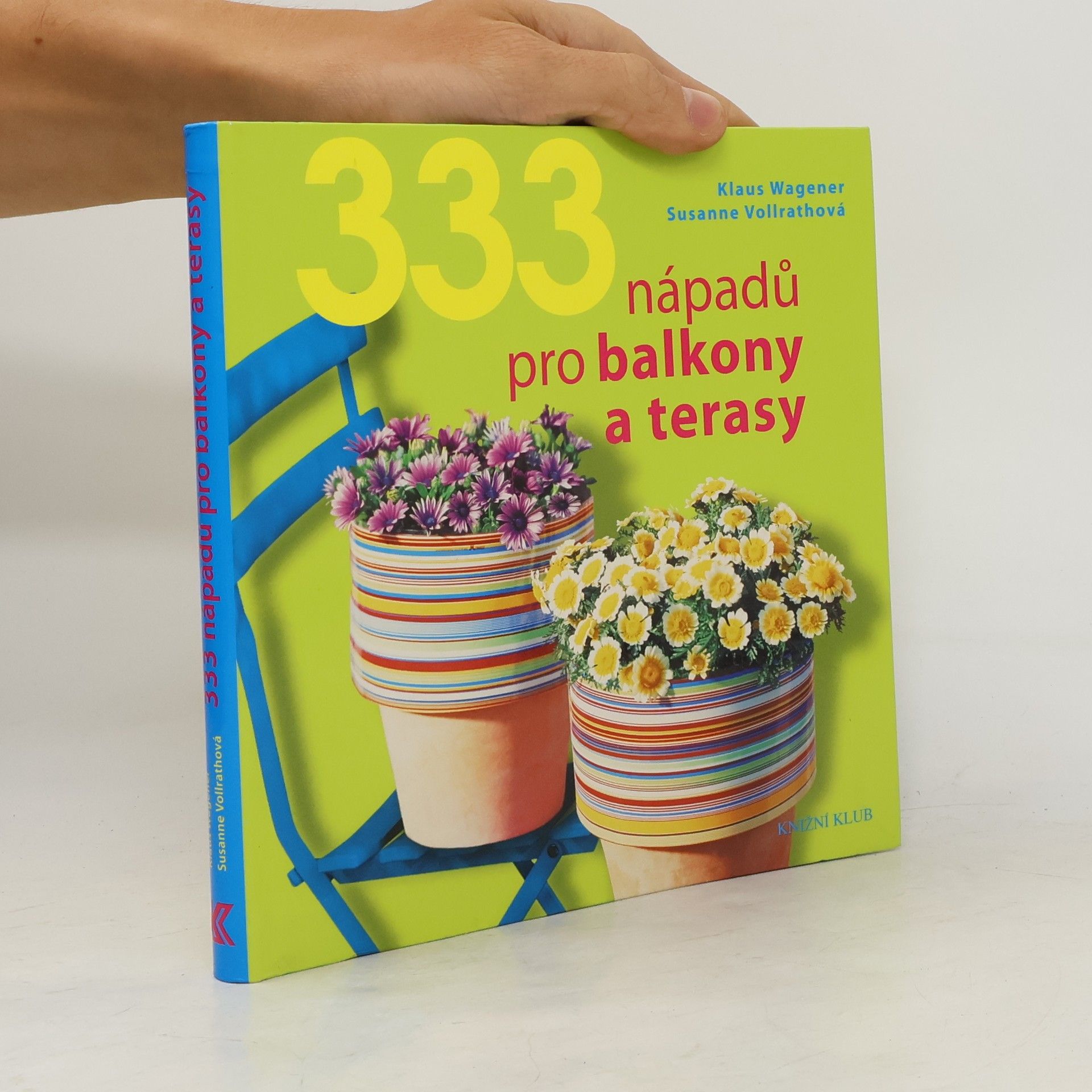 Susanne Vollrath 333 nápadů pro balkony a terasy
