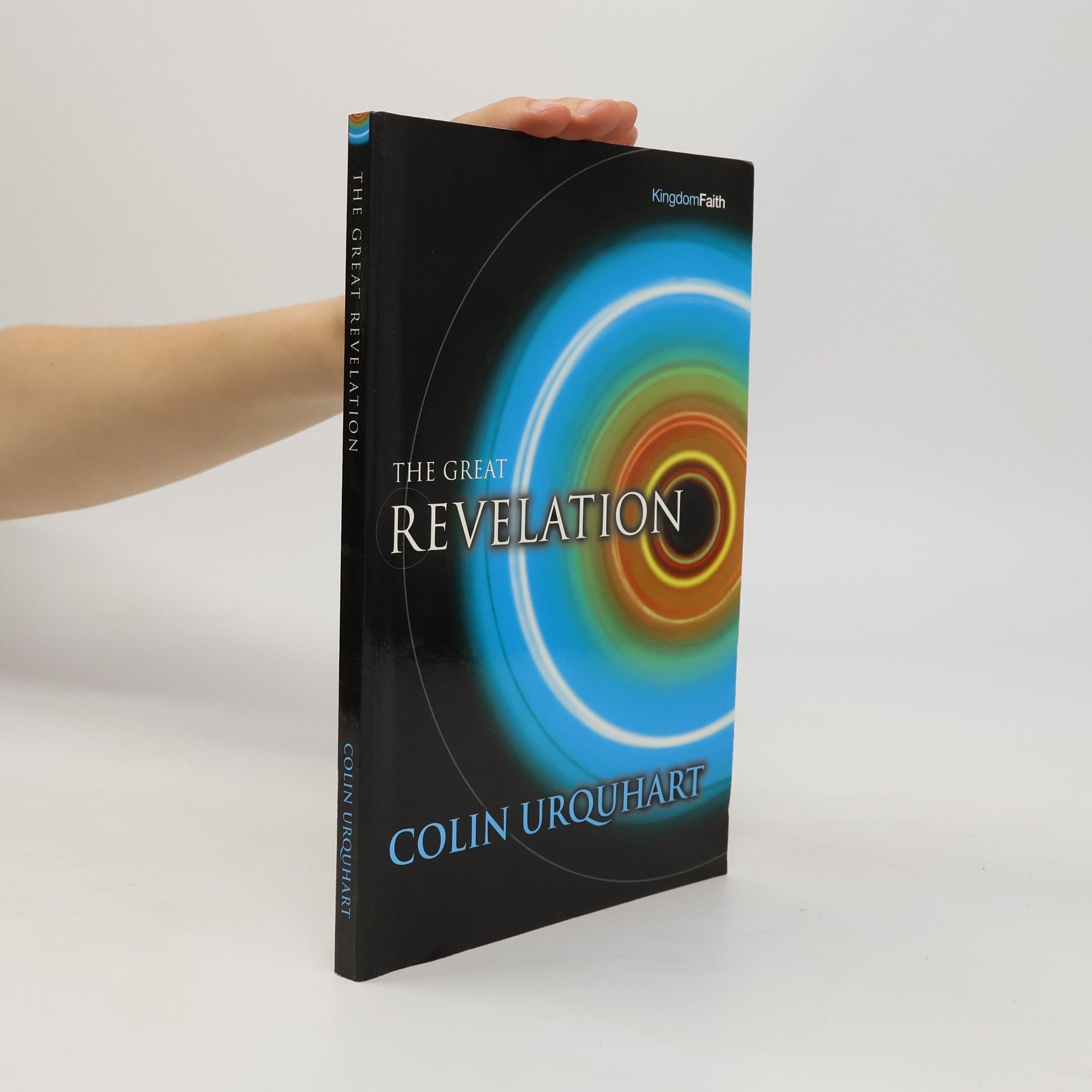 Colin Urquhart The Great Revelation