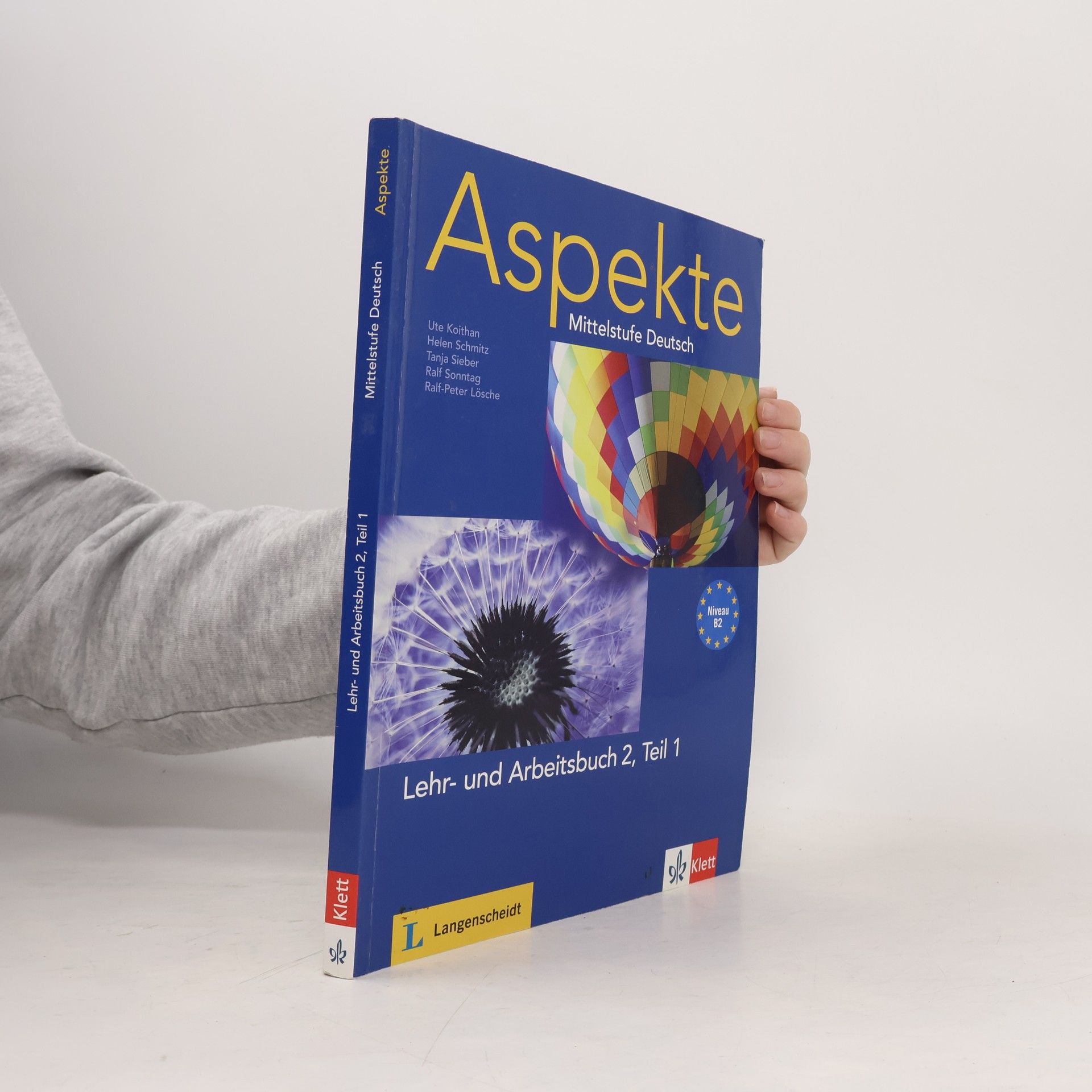 Ute Koithan Aspekte : Mittelstufe Deutsch : Niveau B2. Lehr- und Arbeitsbuch 2. Teil 1