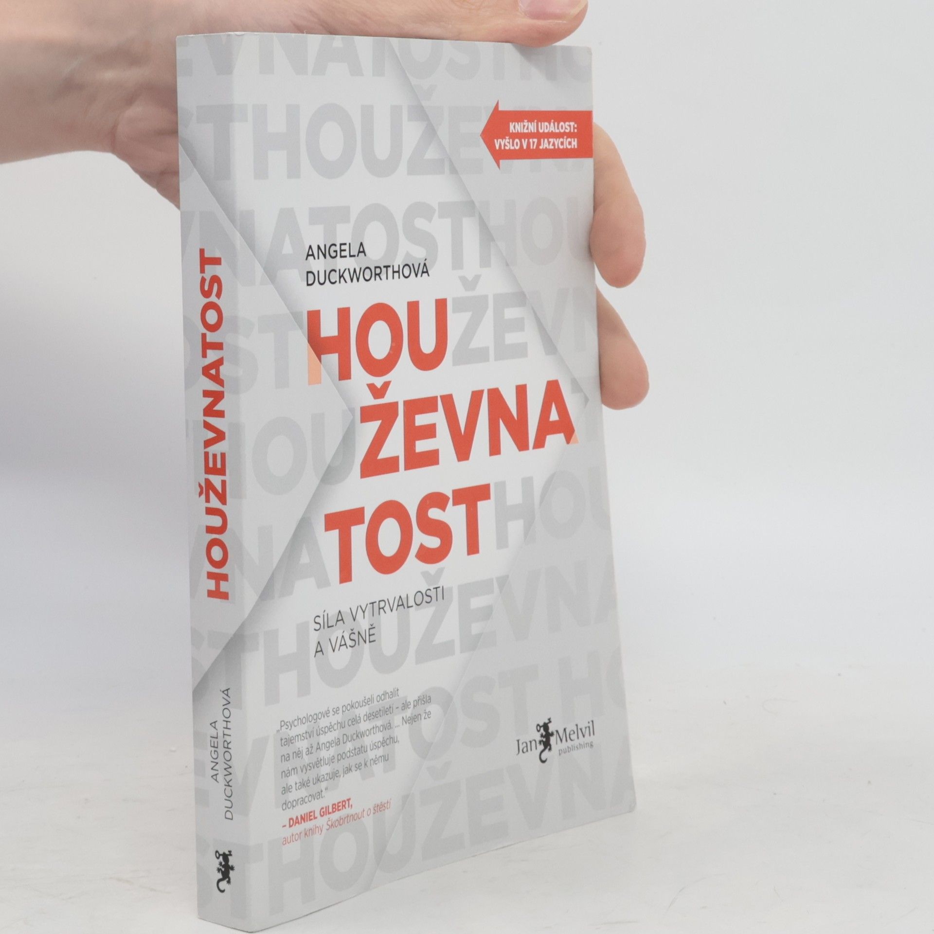 Angela Duckworth Houževnatost. Síla vytrvalosti a vášně