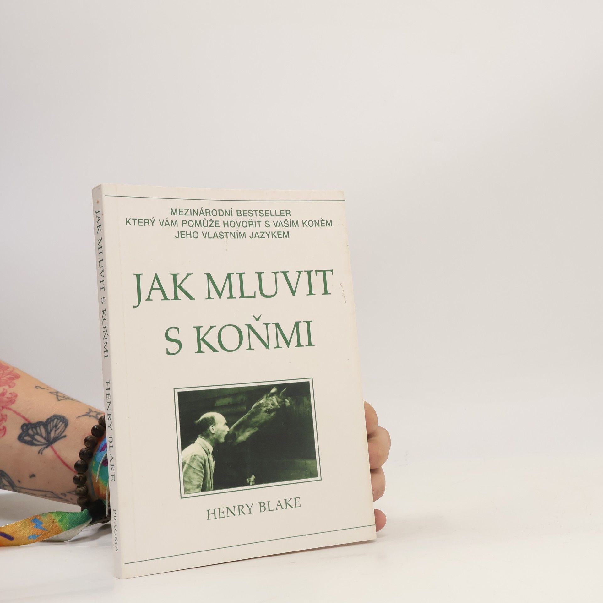 Henry Blake Jak mluvit s koňmi: O komunikaci mezi člověkem a koněm