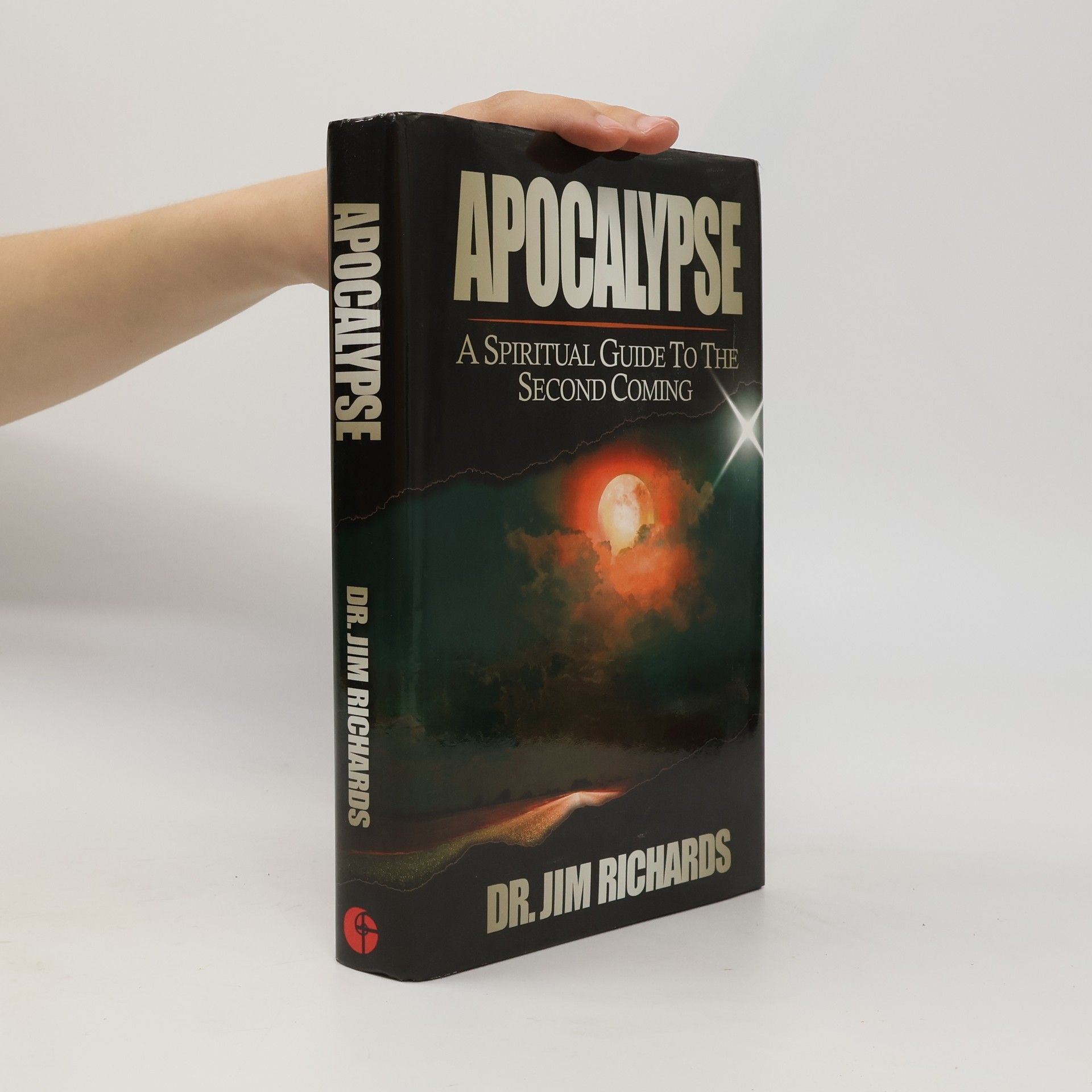Apocalypse: A Spiritual Guide to the Second Coming