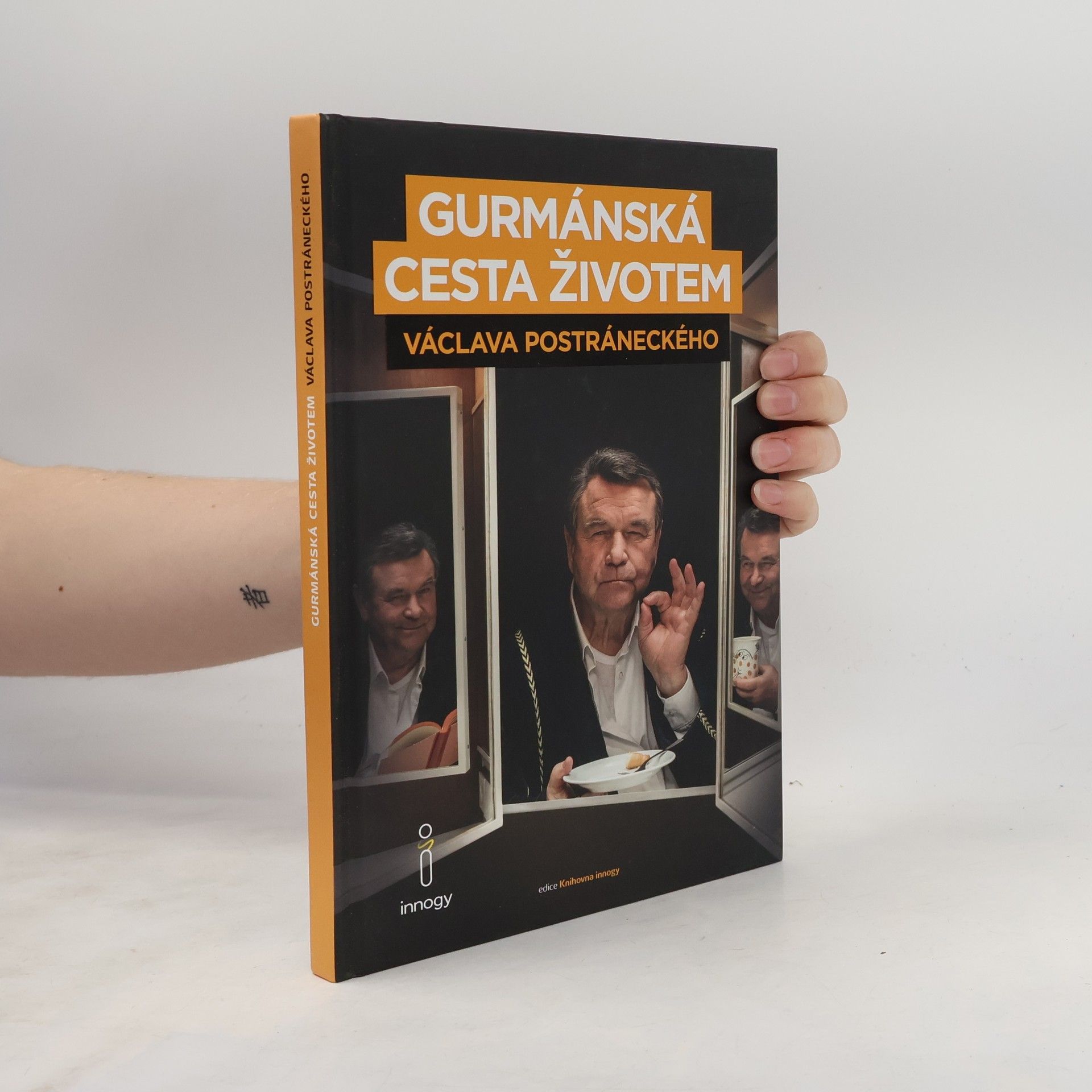 Václav Postránecký Gurmánská cesta životem Václava Postráneckého