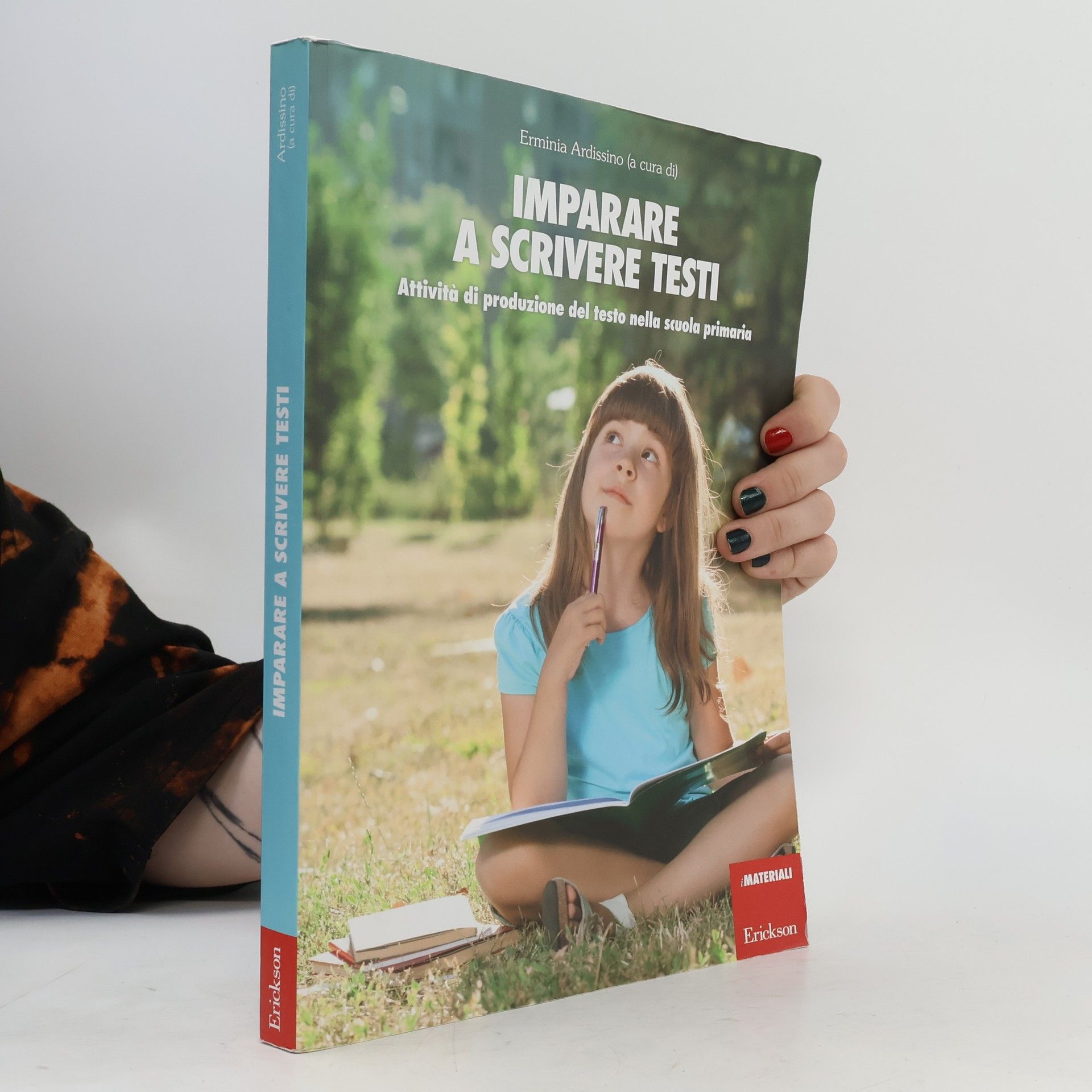 Erminia Ardissino I materiali: Imparare a scrivere testi
