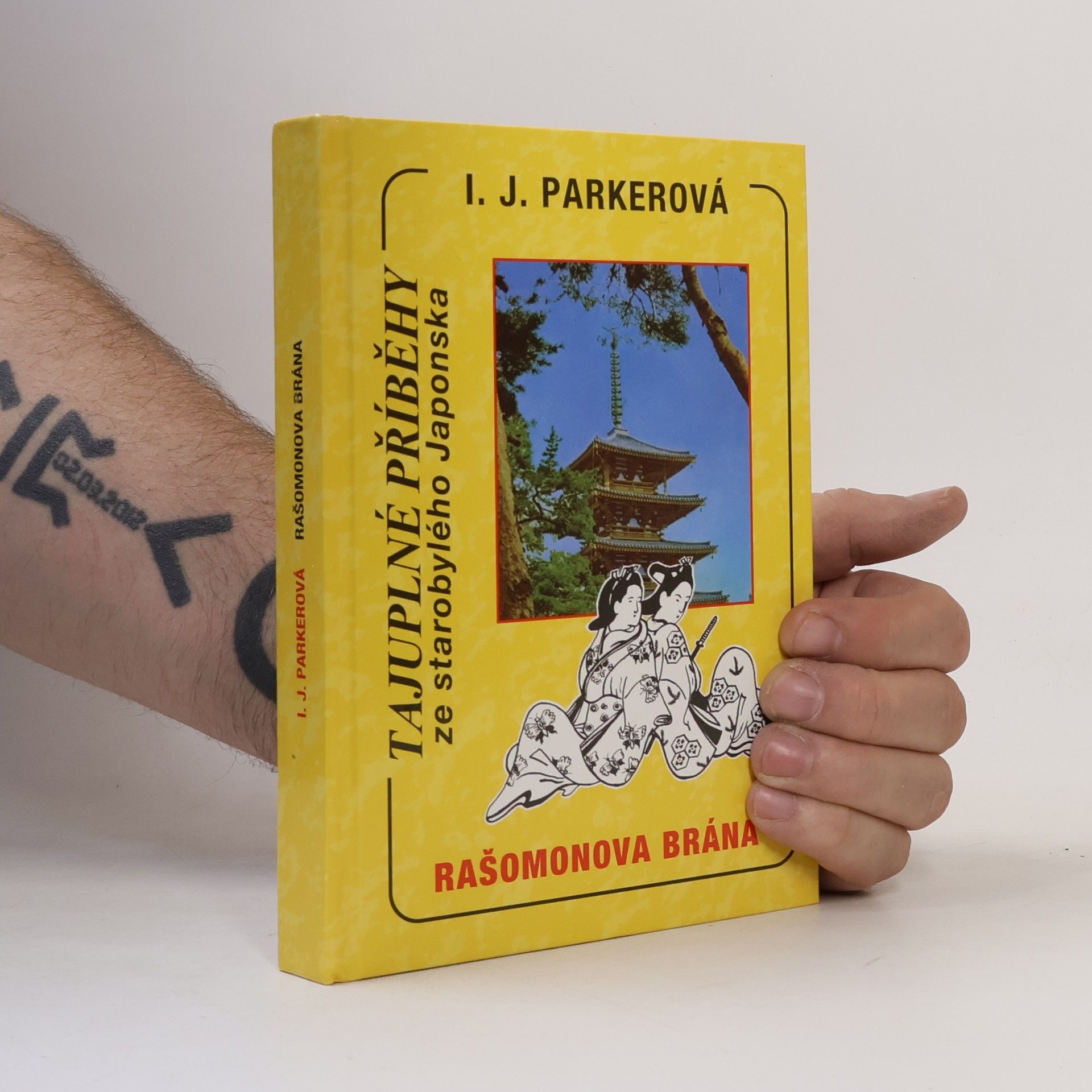 I. J. Ingrid J. Parker Rašomonova brána
