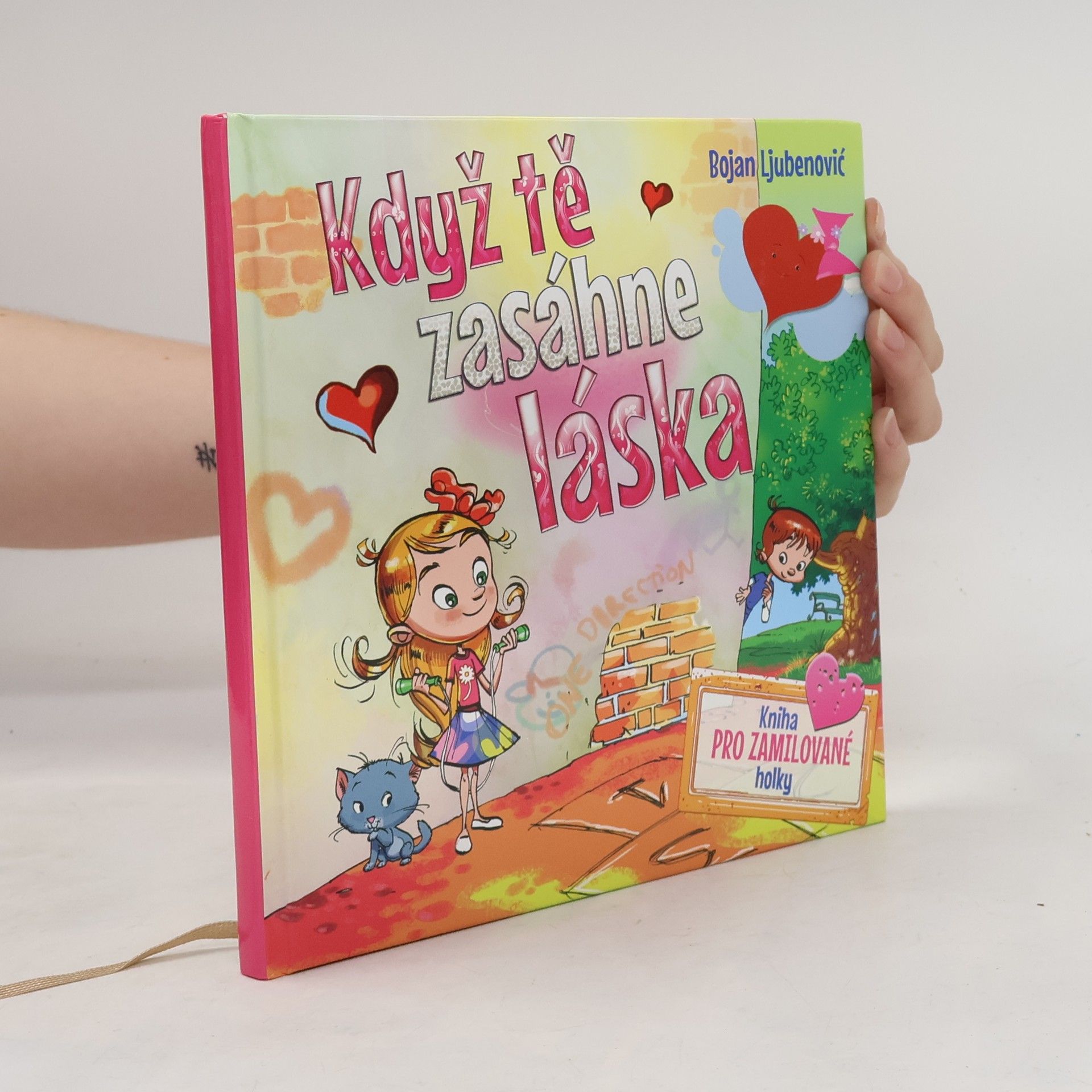 Bojan Ljubenović Když tě zasáhne láska - kniha pro zamilované holky