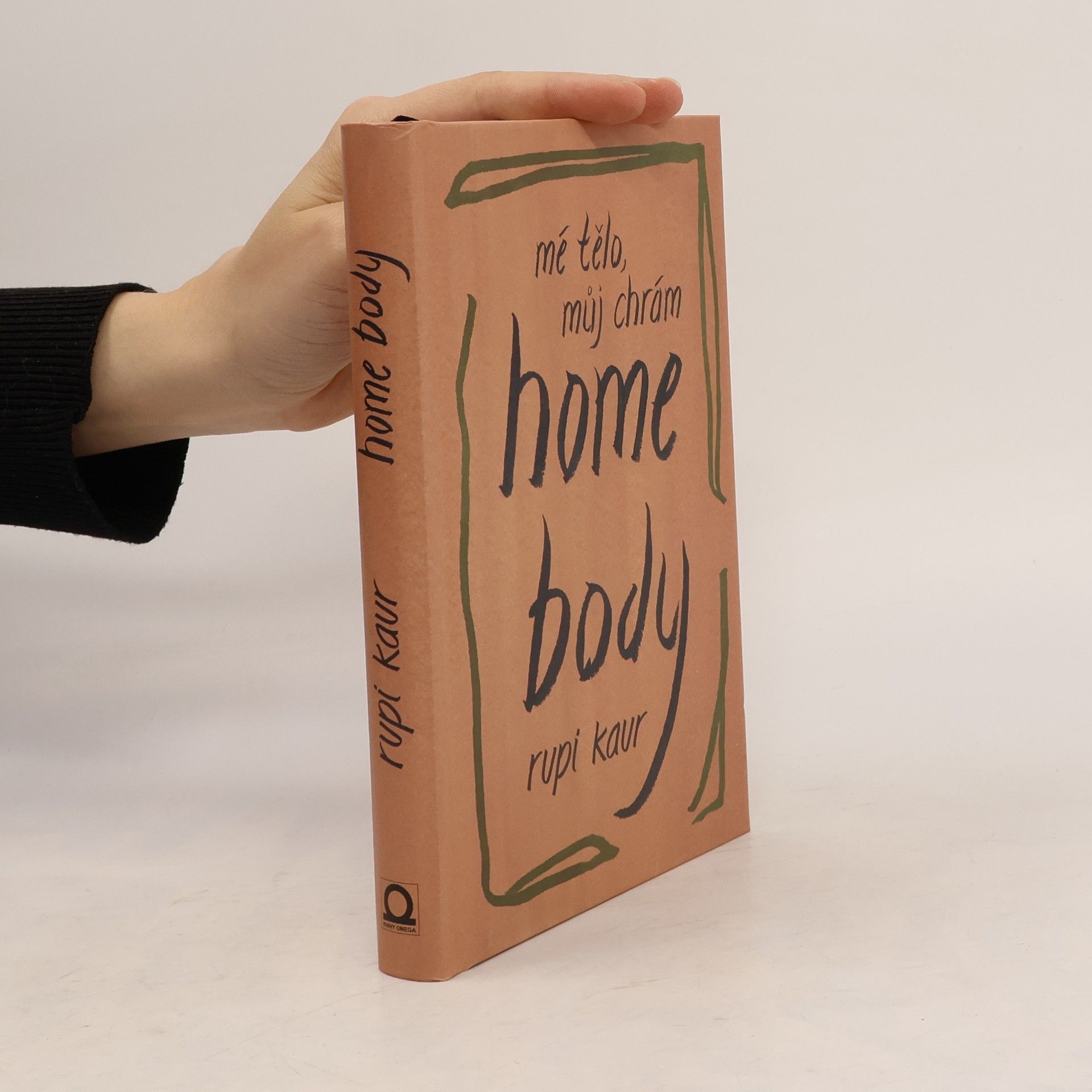 Rupi Kaur Home Body: Mé tělo, můj chrám
