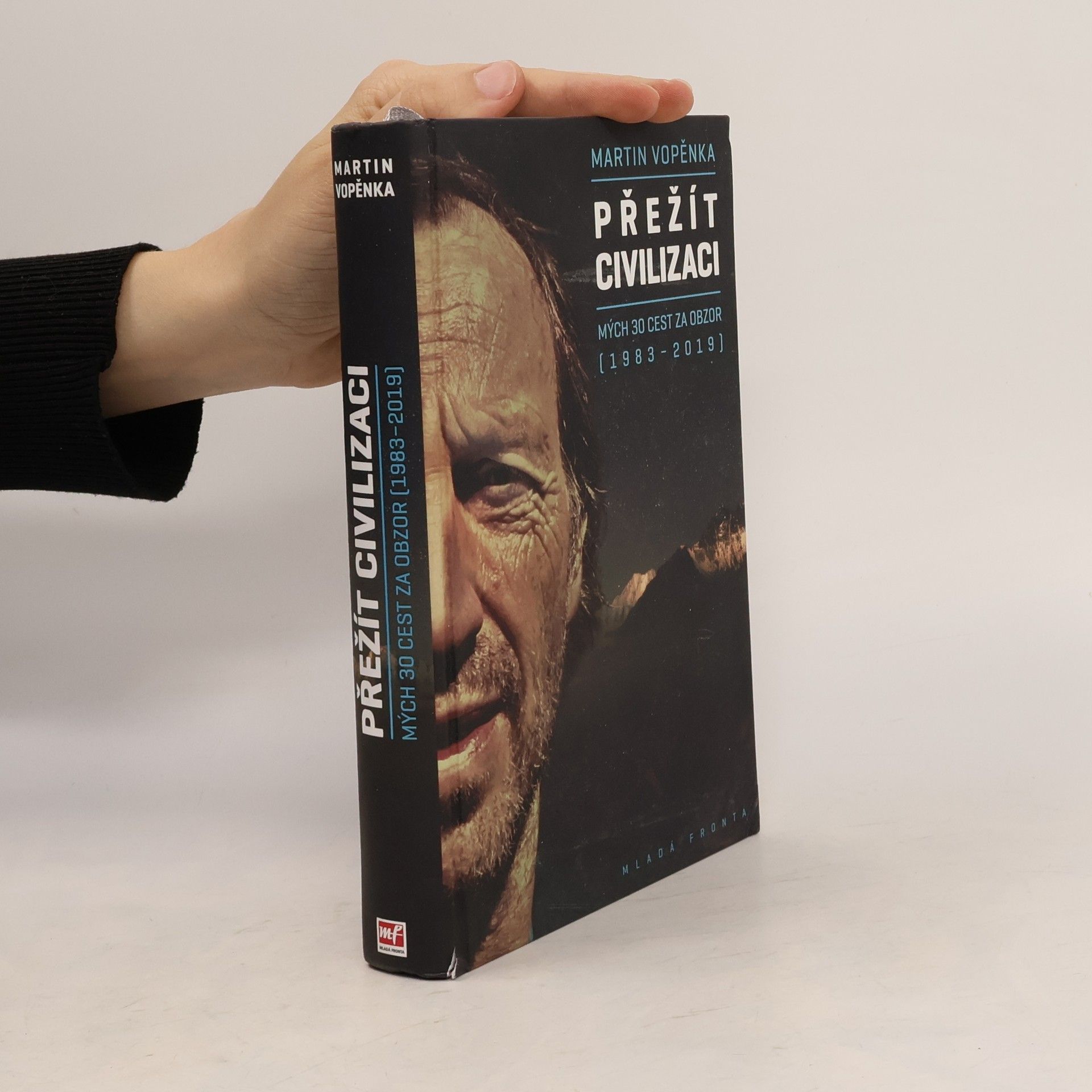 Martin Vopěnka Přežít civilizaci: Mých 30 cest za obzor (1983-2019)