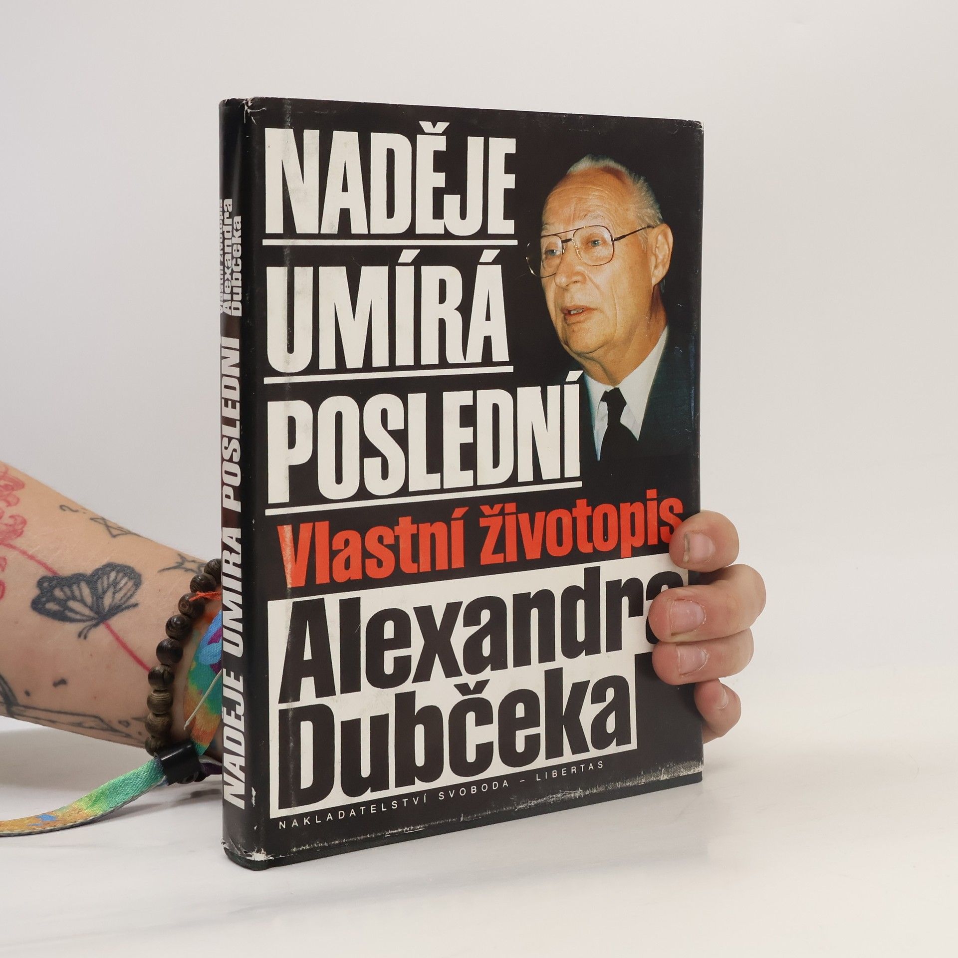 Eva Šimečková Naděje umírá poslední. Vlastní životopis Alexandra Dubčeka