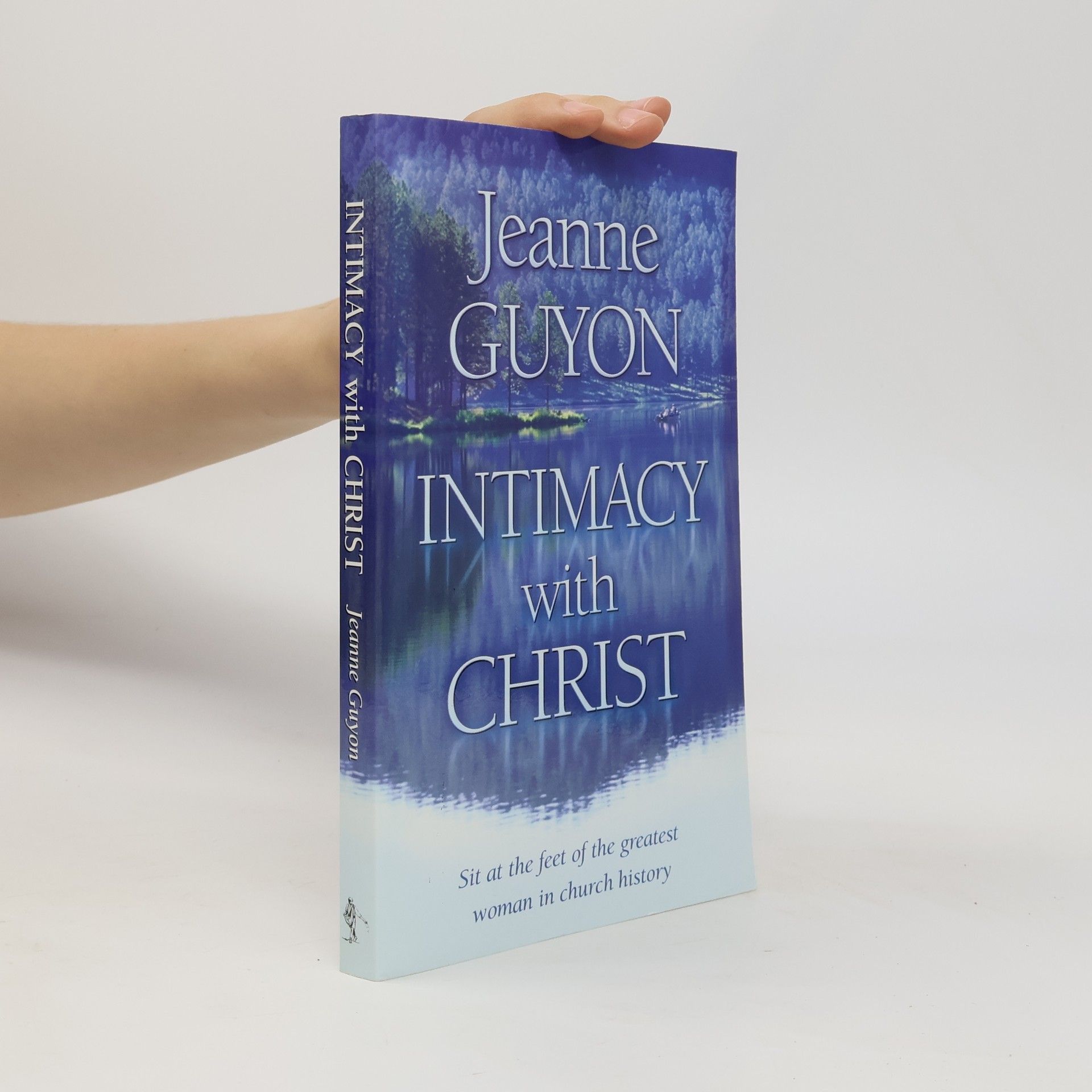 Jeanne Marie Bouvier de la Motte Guyon Intimacy With Christ
