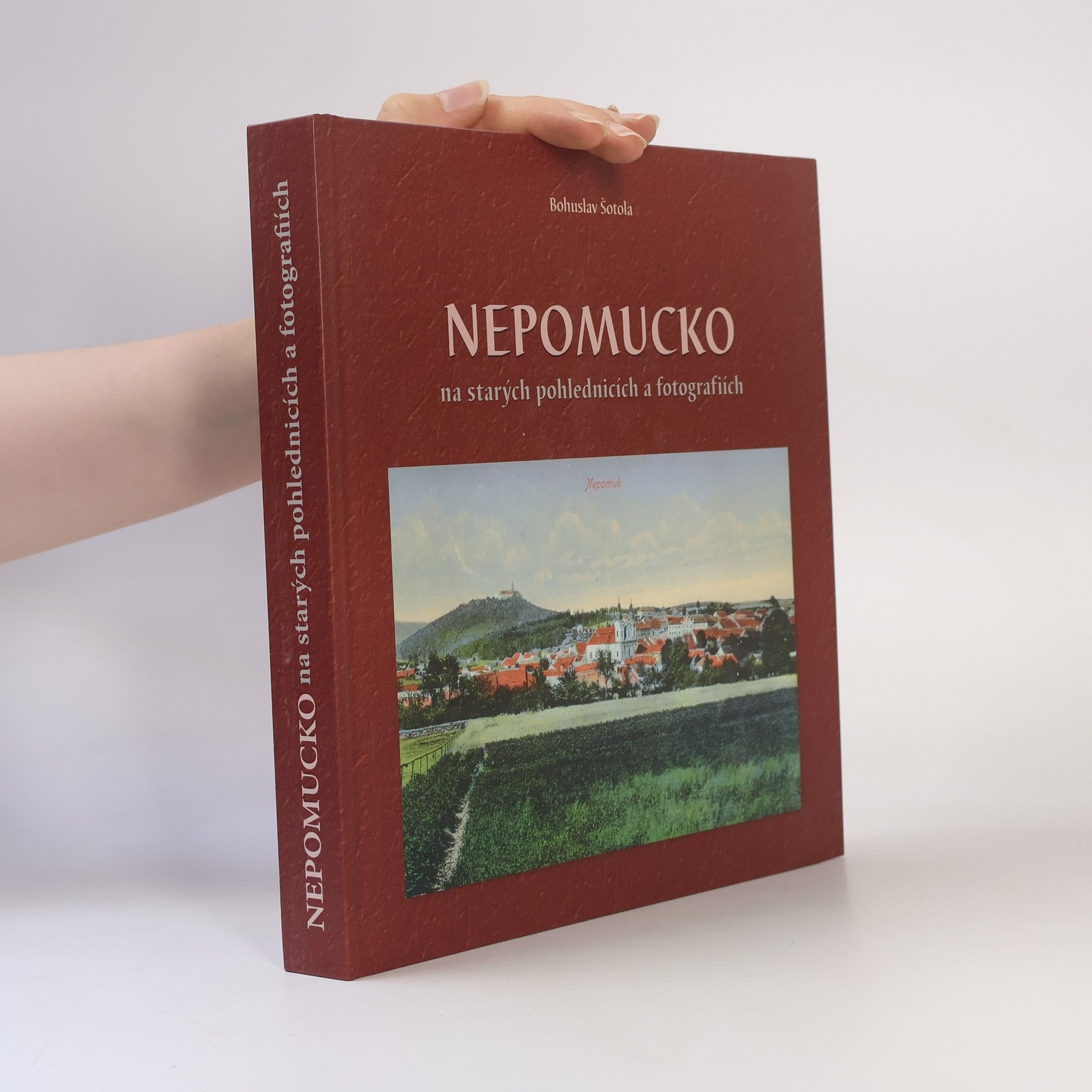 Bohuslav Šotola Nepomucko na starých pohlednicích a fotografiích