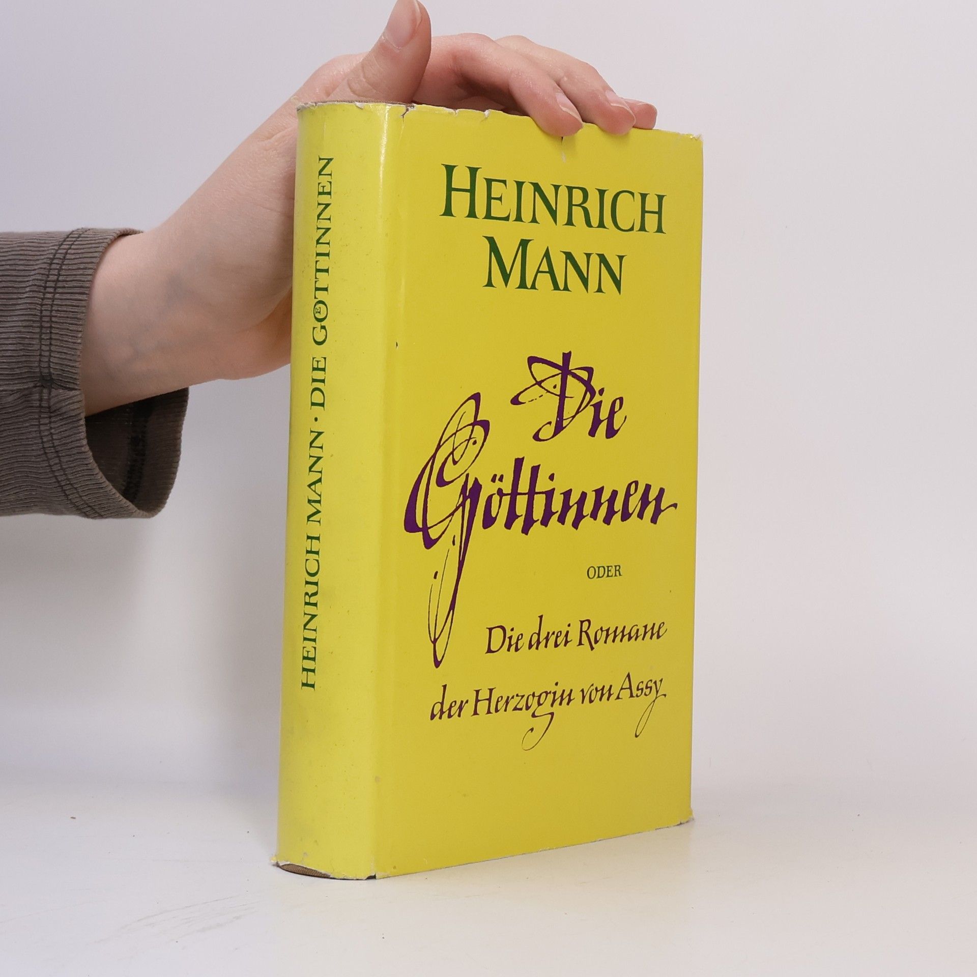 Heinrich Mann Die Göttinnen oder Die drei Romane der Herzogin von Assy