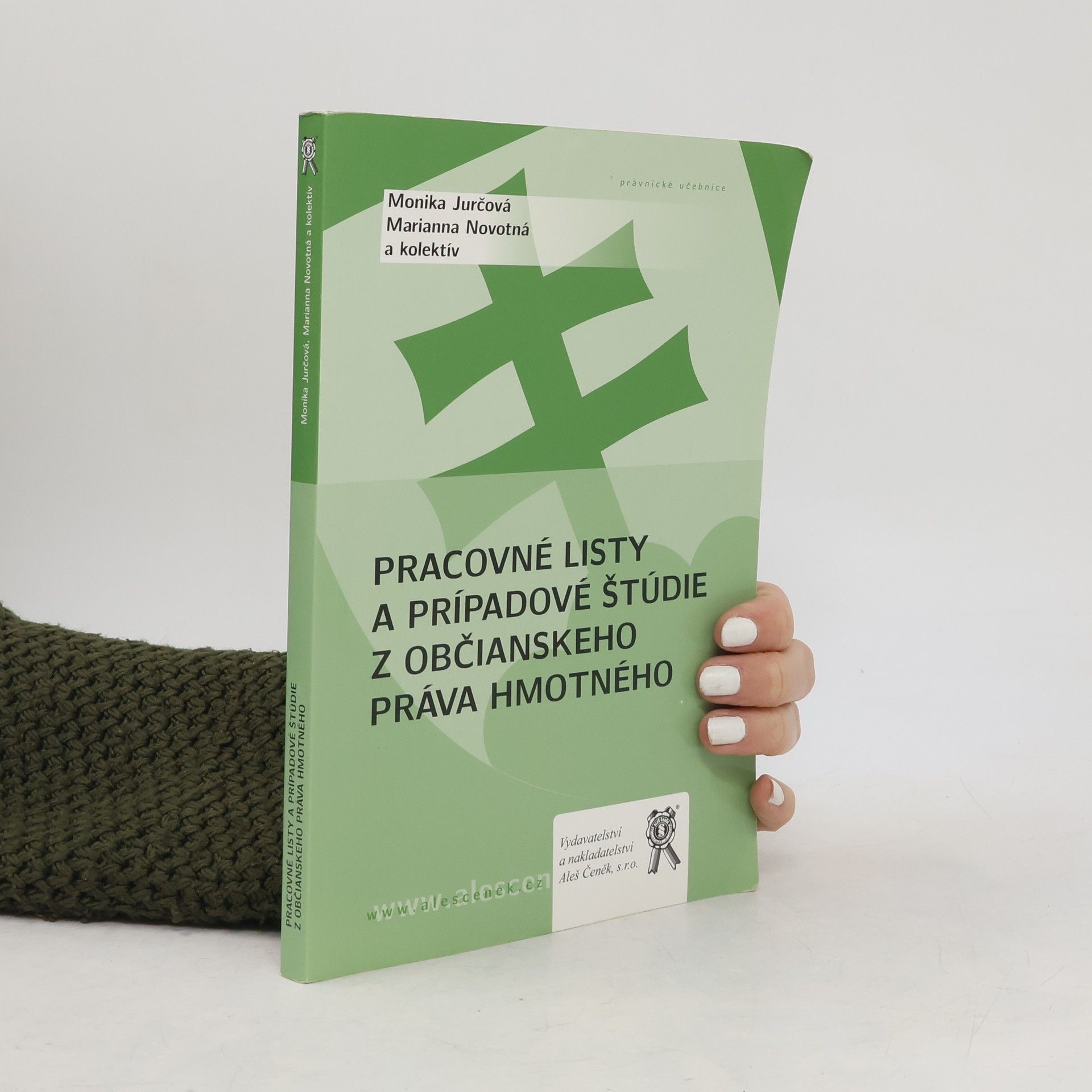 Monika Jurčová Pracovné listy a prípadové štúdie z občianskeho práva hmotného